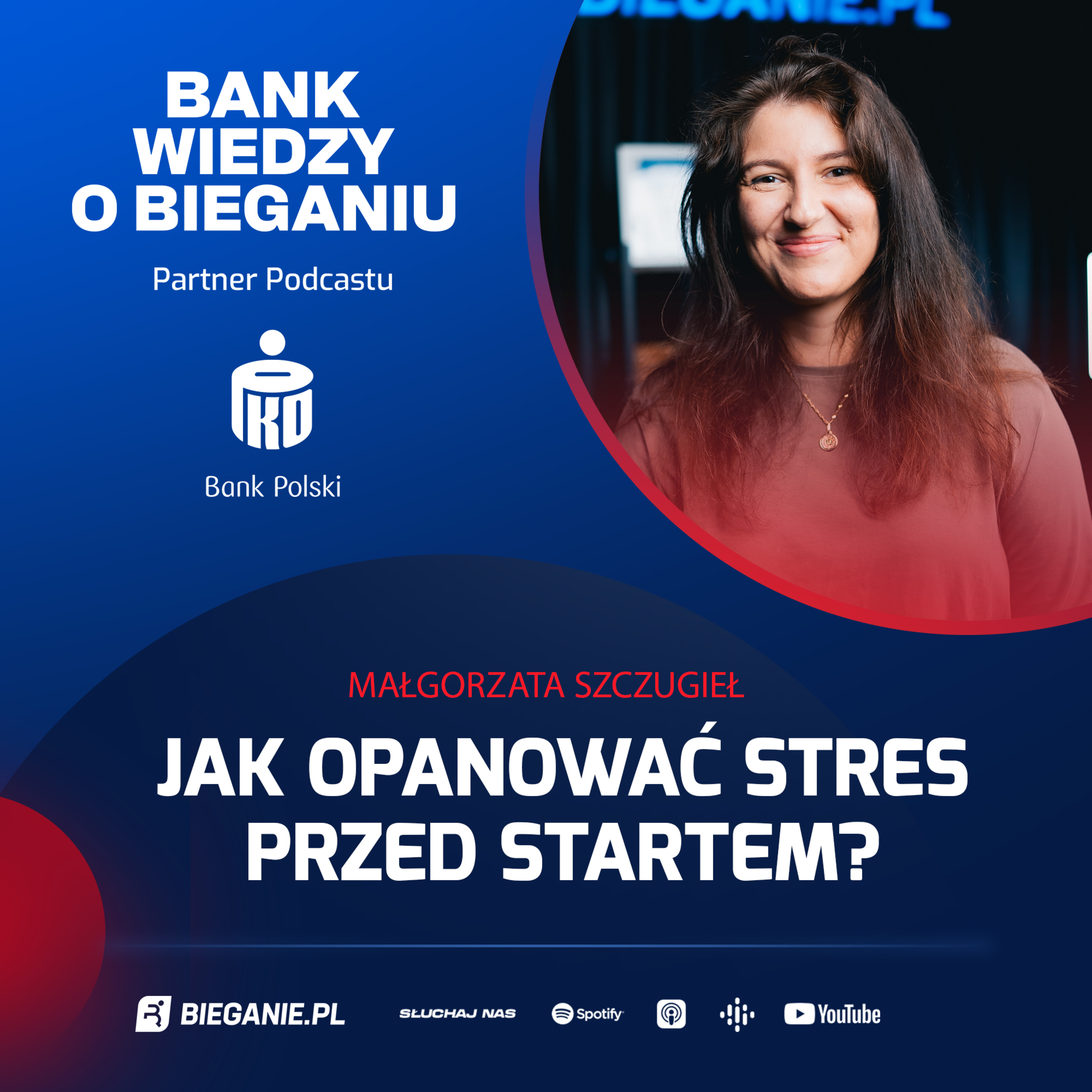 Małgorzata Szczugieł: Stres, lęk i presja wyniku w sporcie – proste rutyny, które działają | Bank Wiedzy o Bieganiu