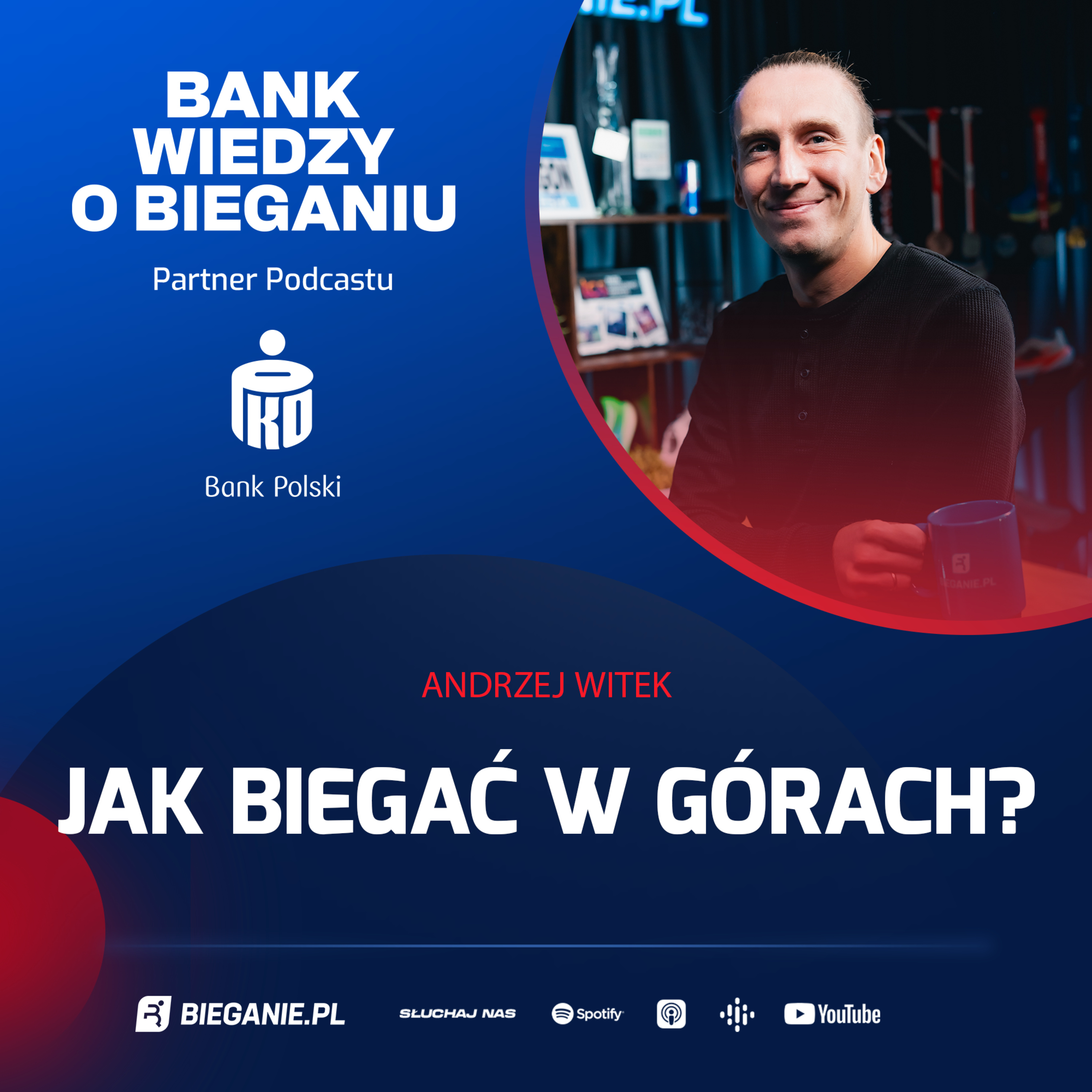 Andrzej Witek: Jak biegać w górach? Bank Wiedzy o Bieganiu