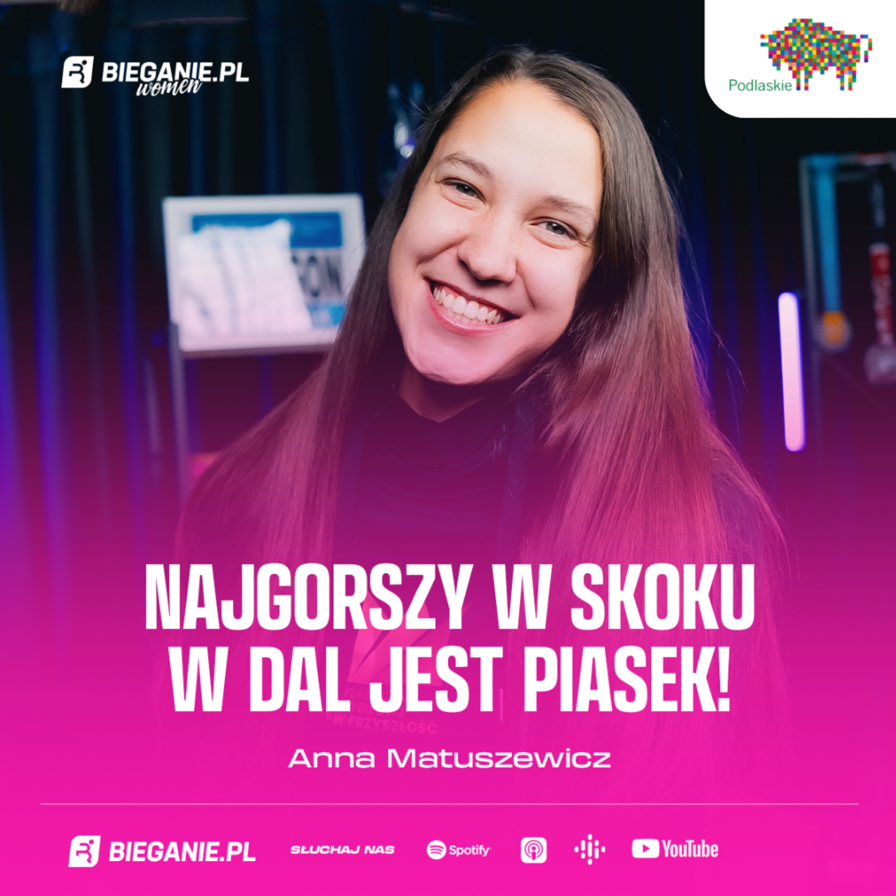 Anna Matuszewicz: Najgorszy w skoku w dal jest... piasek! | Podcast Bieganie.pl Women
