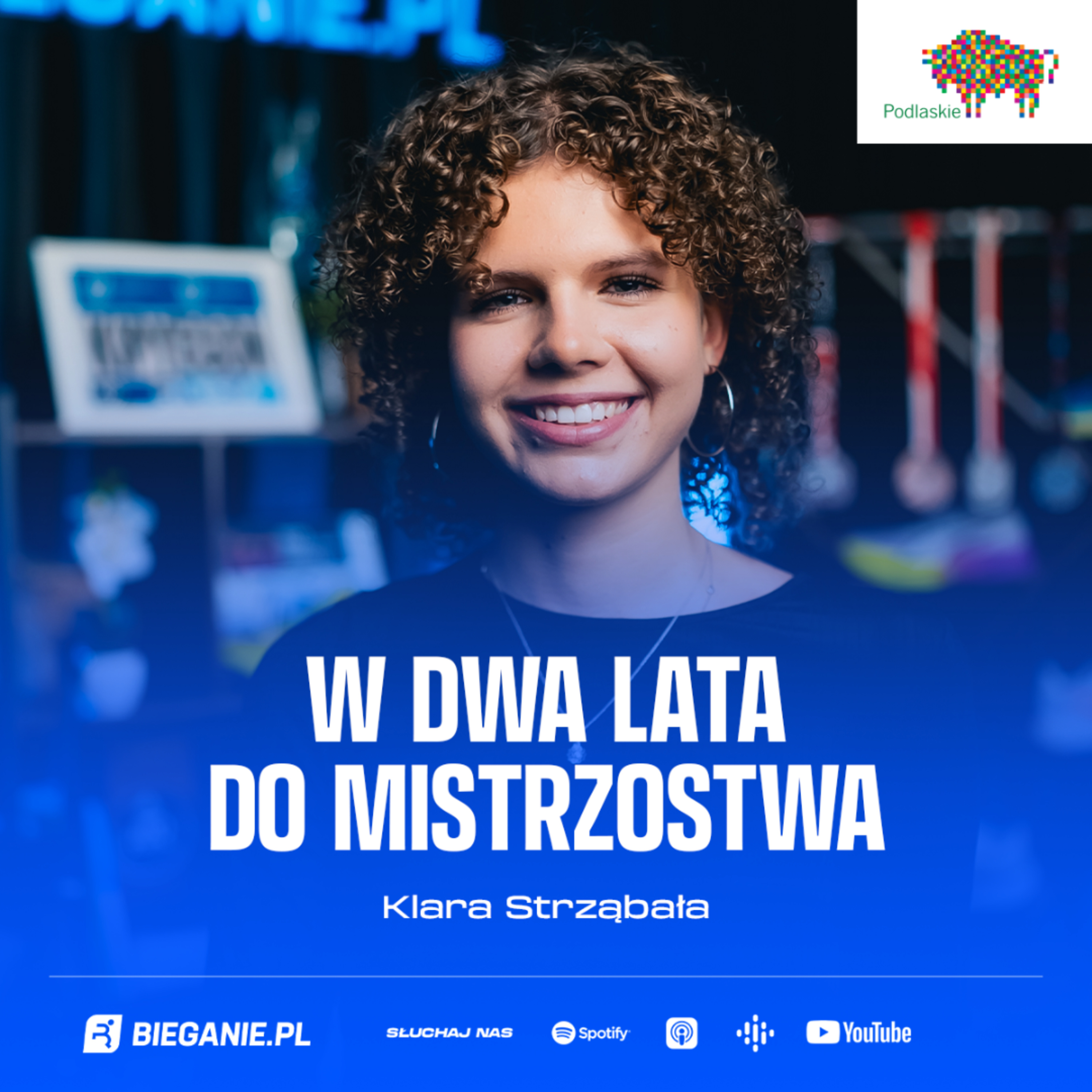 Klara Strząbała: W dwa lata do mistrzostwa | Podcast Bieganie.pl