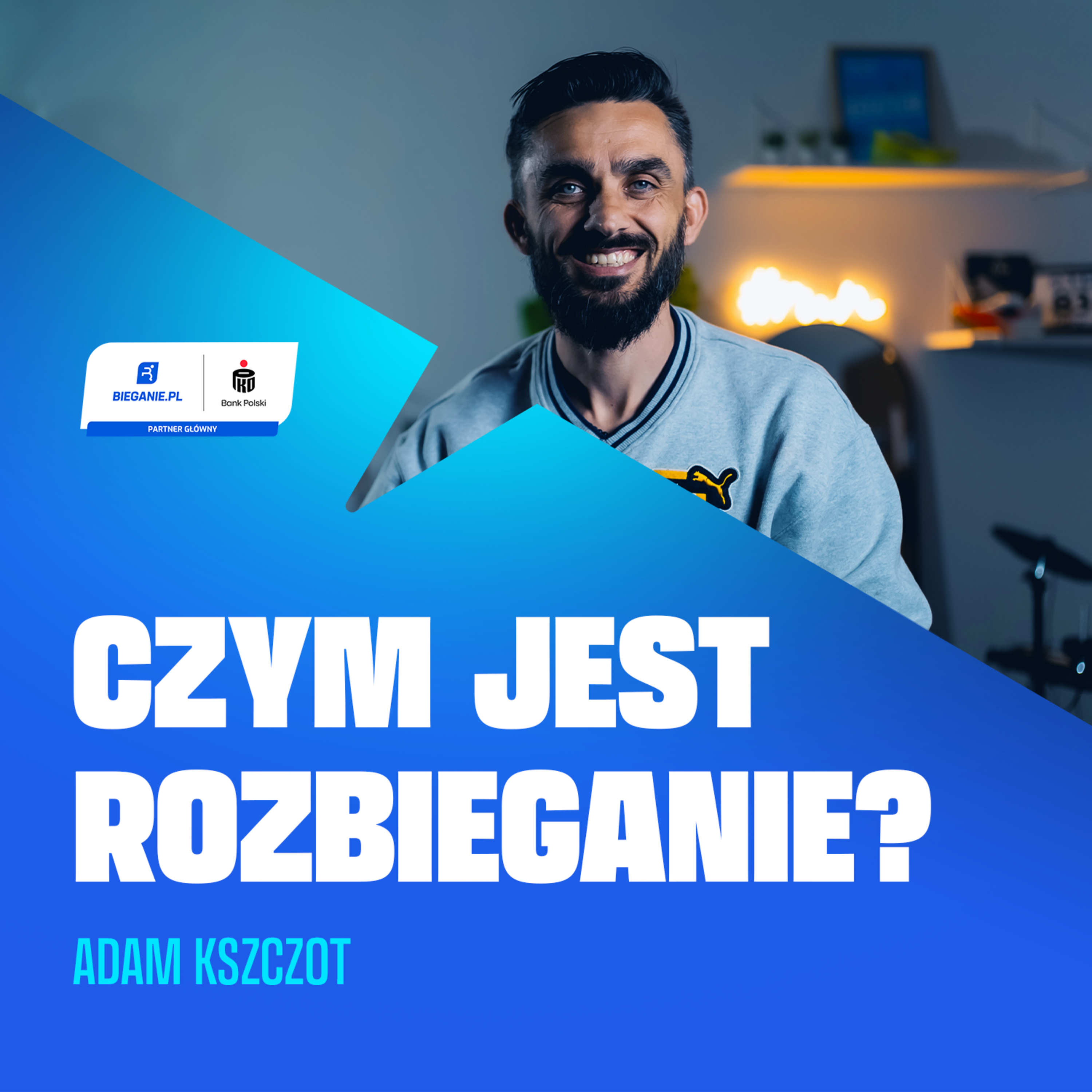 Adam Kszczot: Czym jest rozbieganie? | Samouczek biegacza episode artwork
