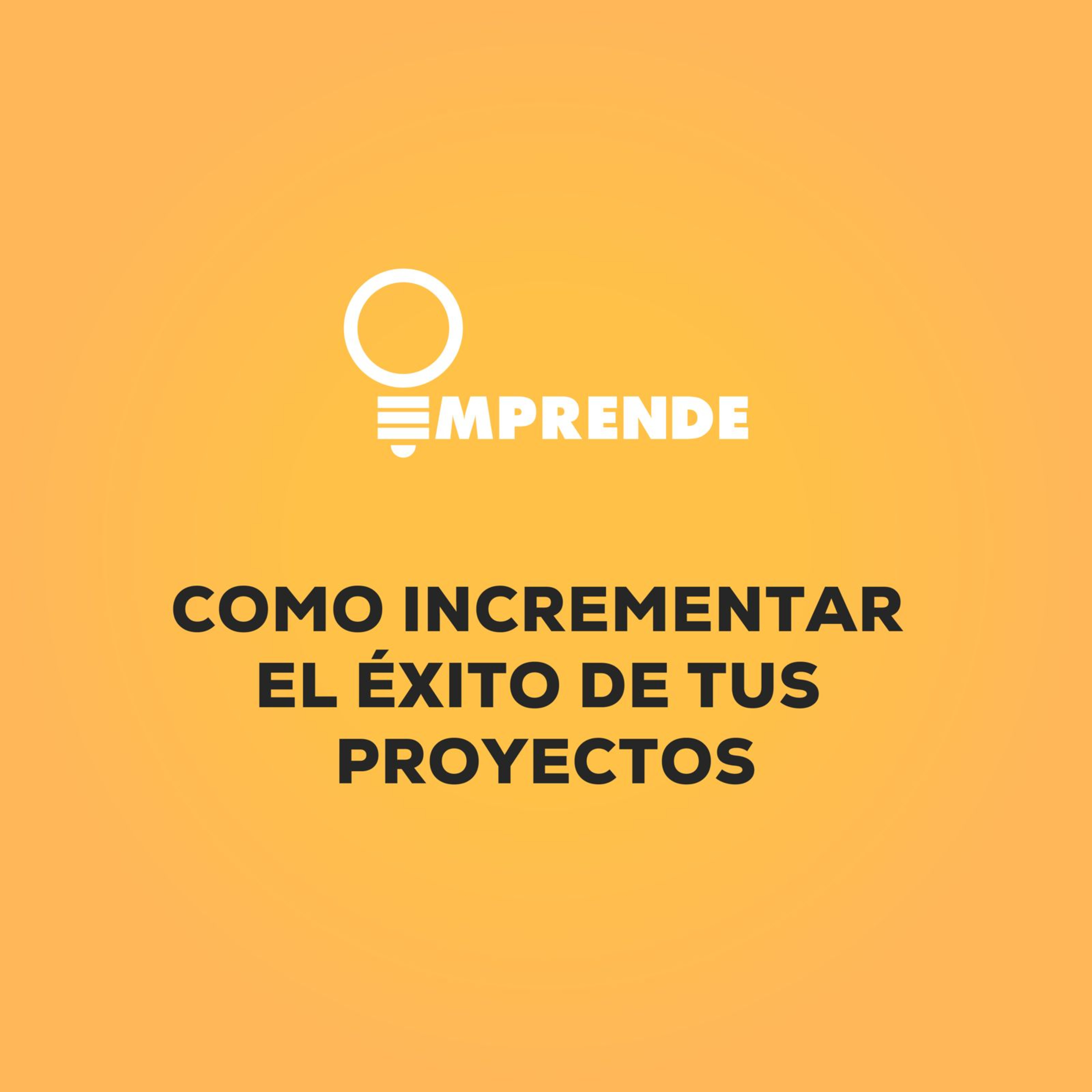 077 - Como Incrementar El Éxito De Tus Proyectos Con Estuardo Castañeda episode artwork