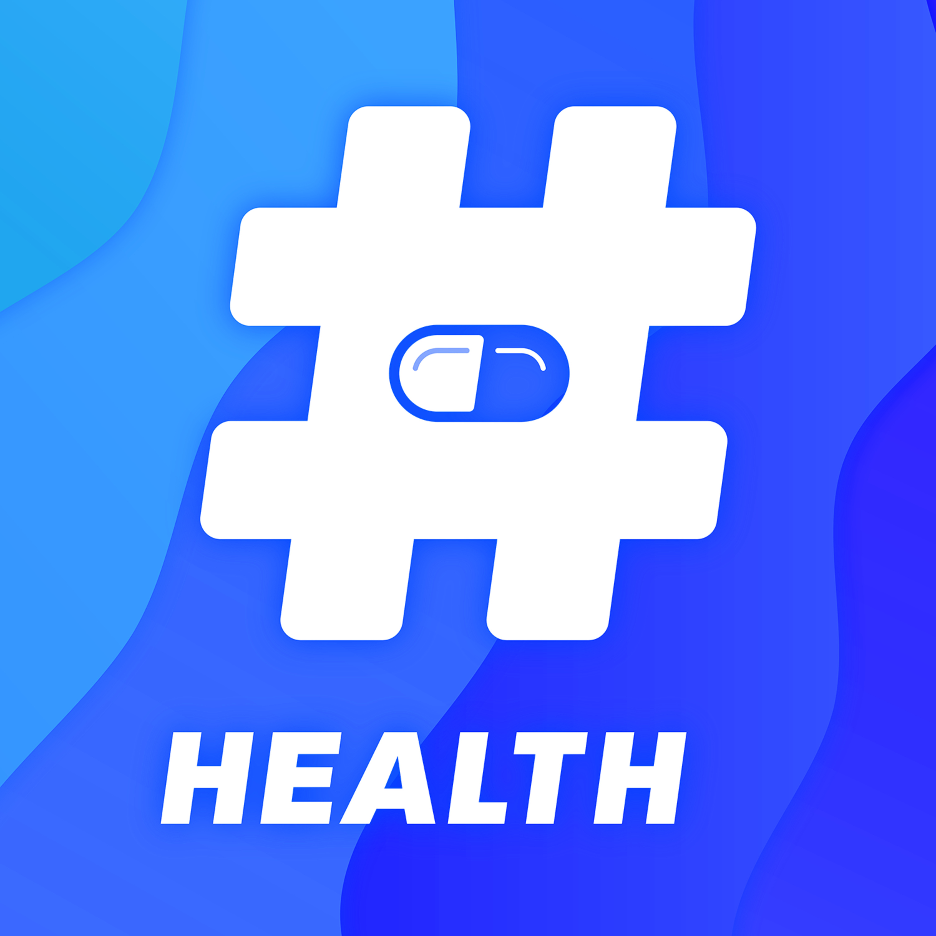 Hashtag Health: A Health and Medical Podcast