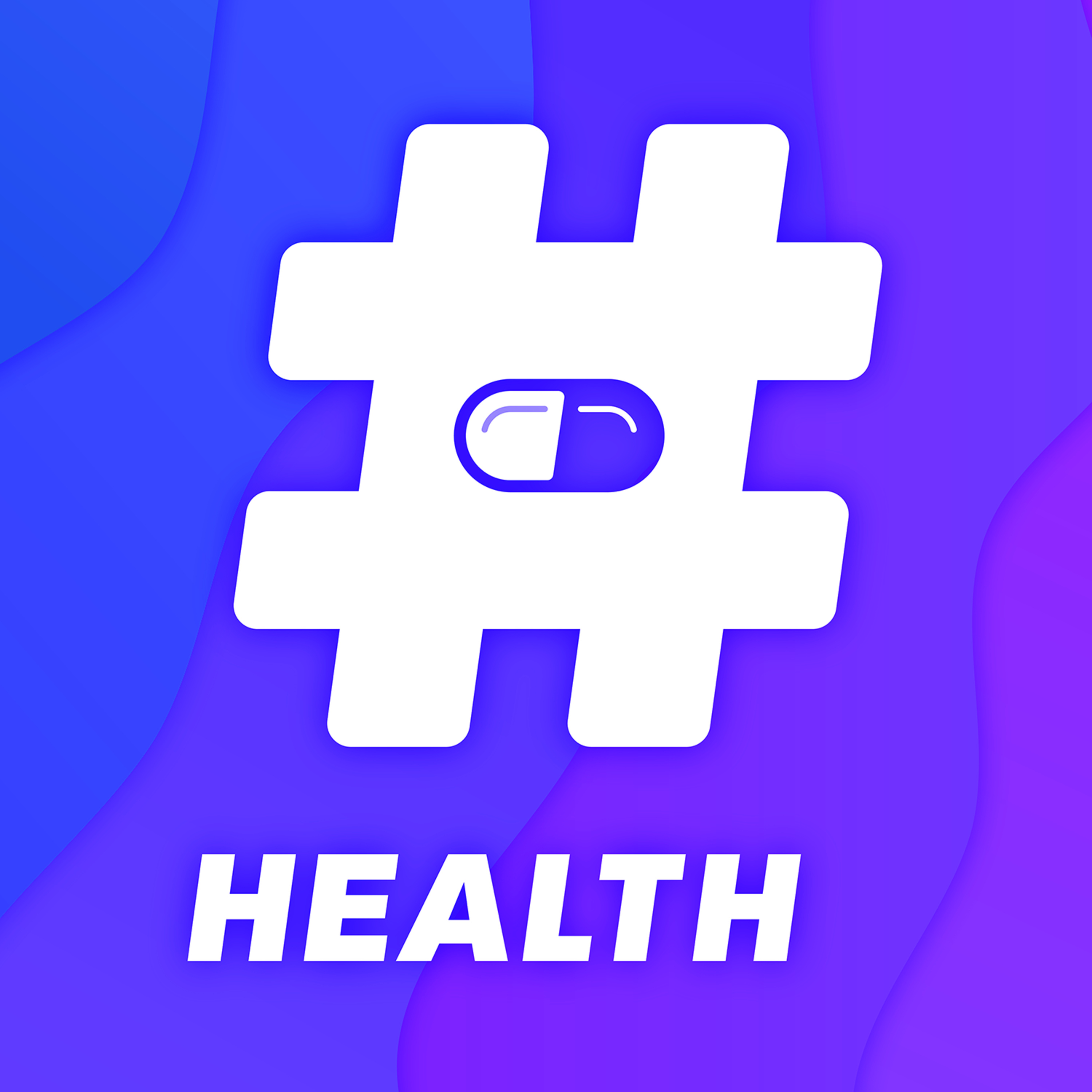 Hashtag Health: A Health and Medical Podcast