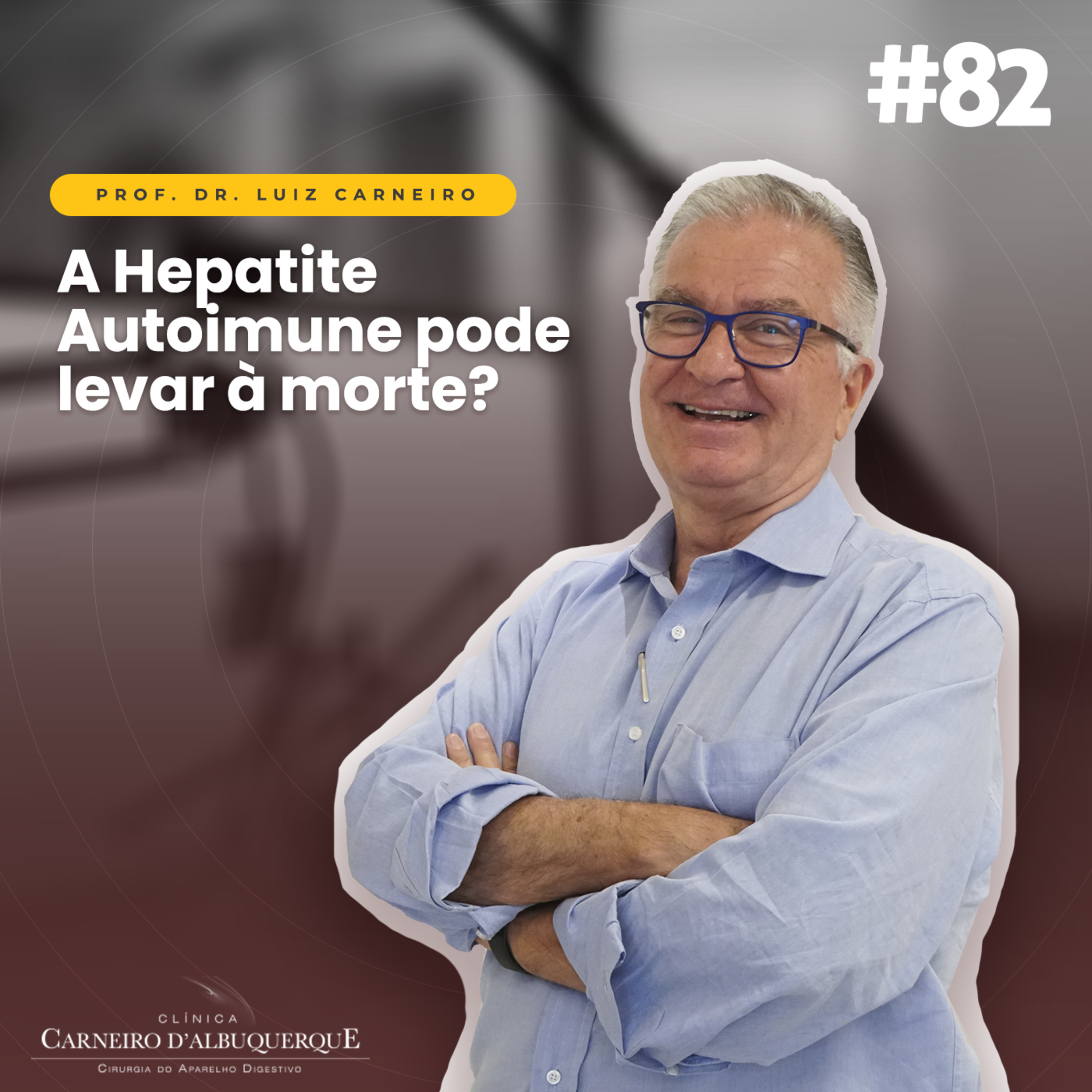 Prof. Dr. Luiz Carneiro - Cirurgião do Aparelho Digestivo