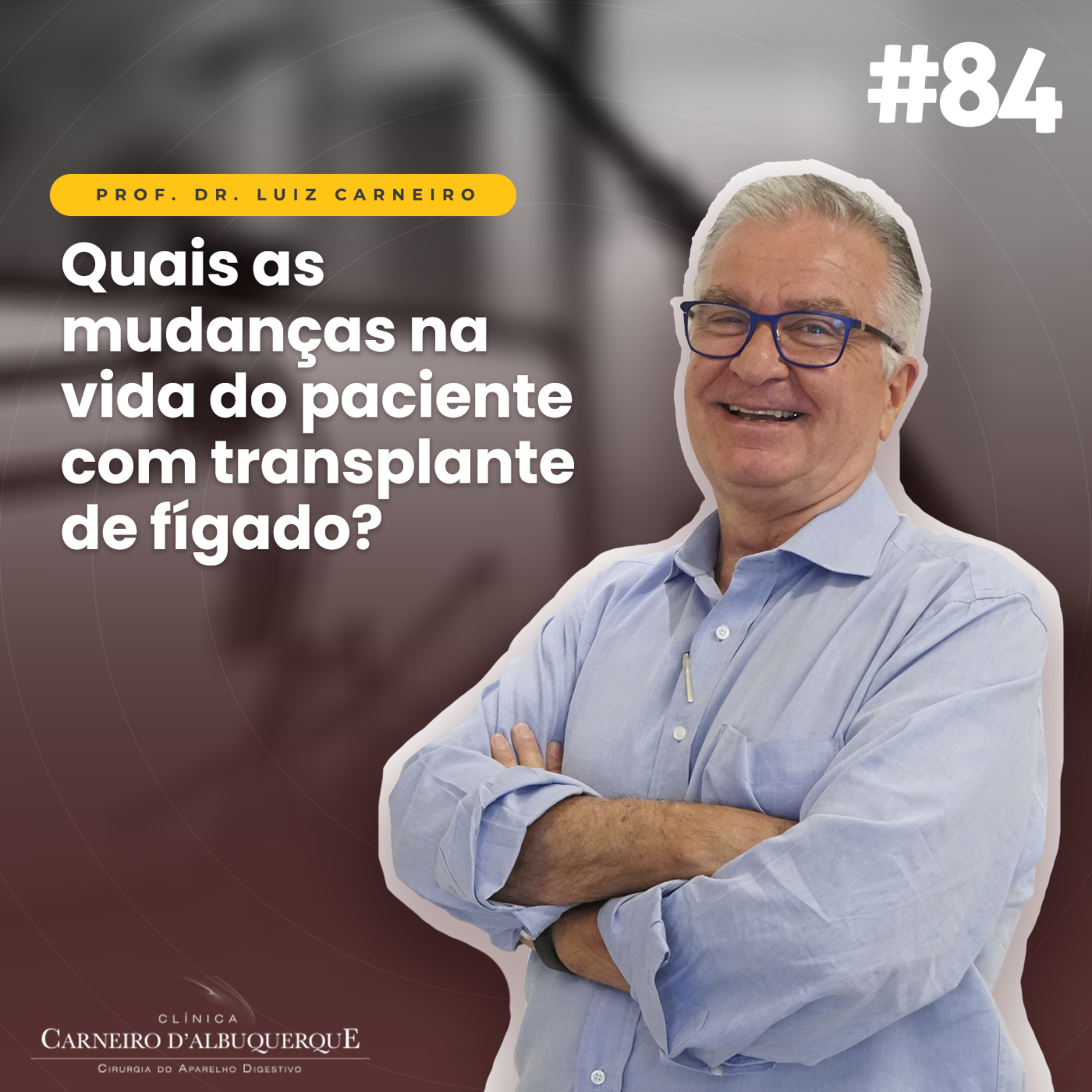 Prof. Dr. Luiz Carneiro - Cirurgião do Aparelho Digestivo