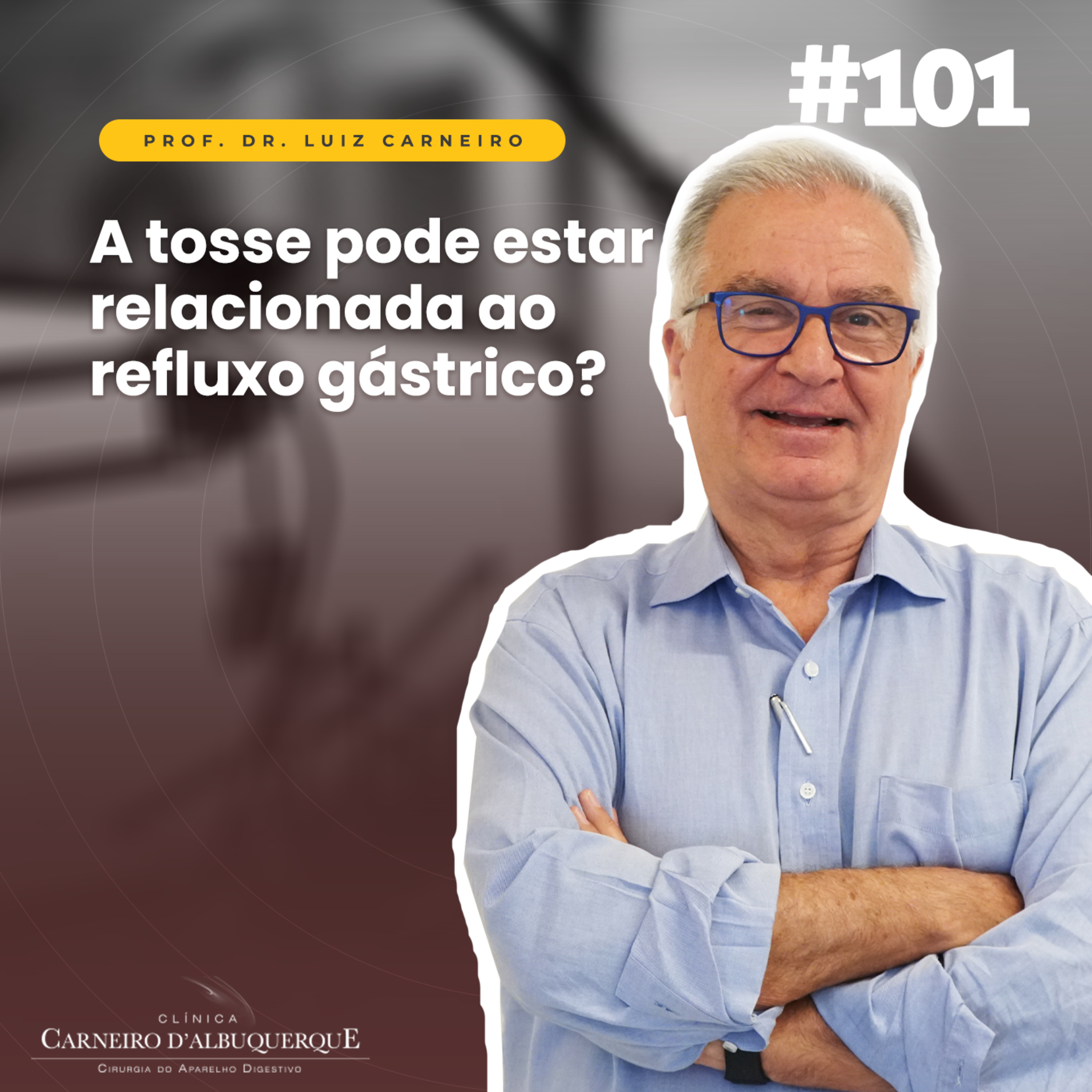 Prof. Dr. Luiz Carneiro - Cirurgião do Aparelho Digestivo