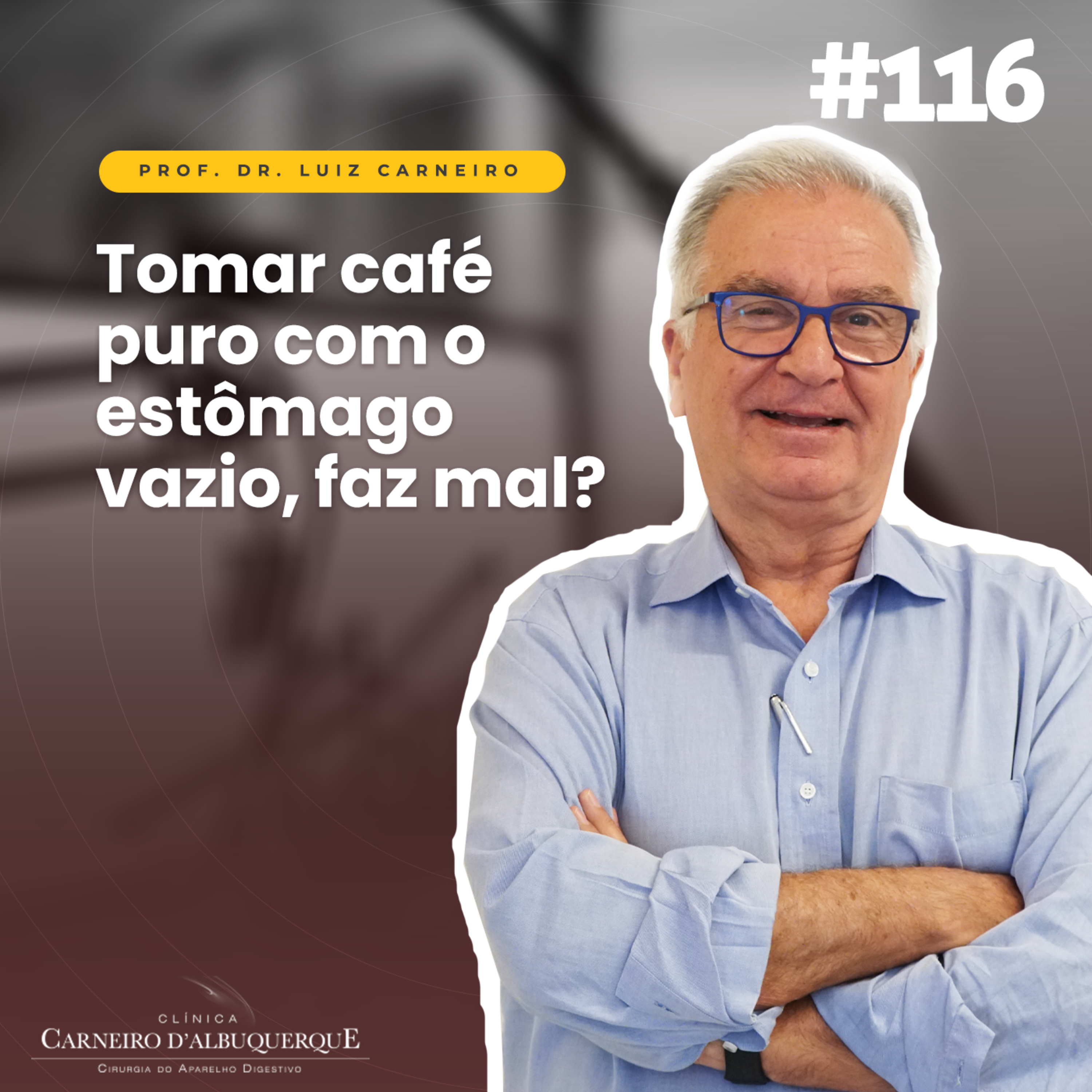 #116 - Tomar café puro com o estômago vazio, faz mal? episode artwork