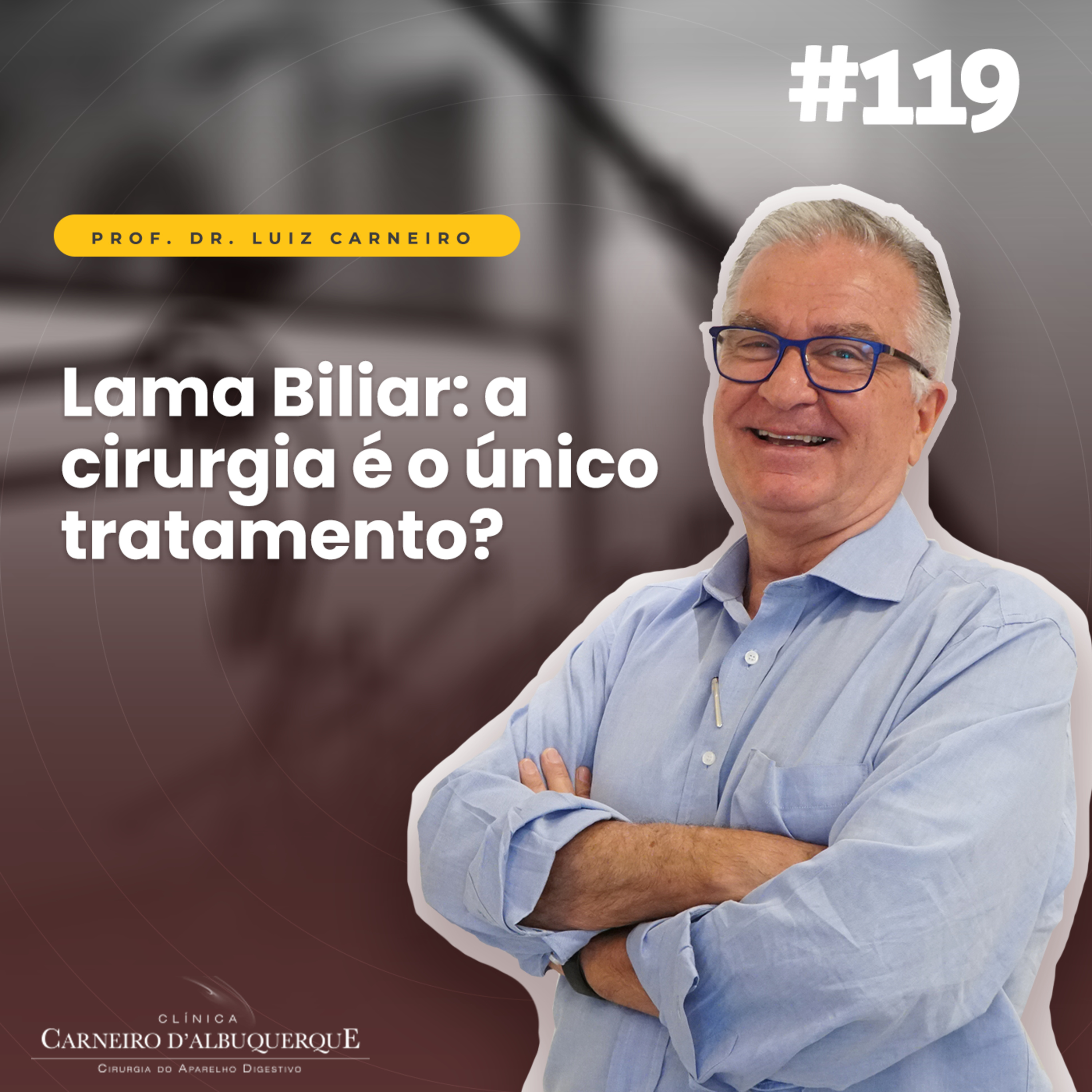 #119 - Lama Biliar: a cirurgia é o único tratamento? episode artwork
