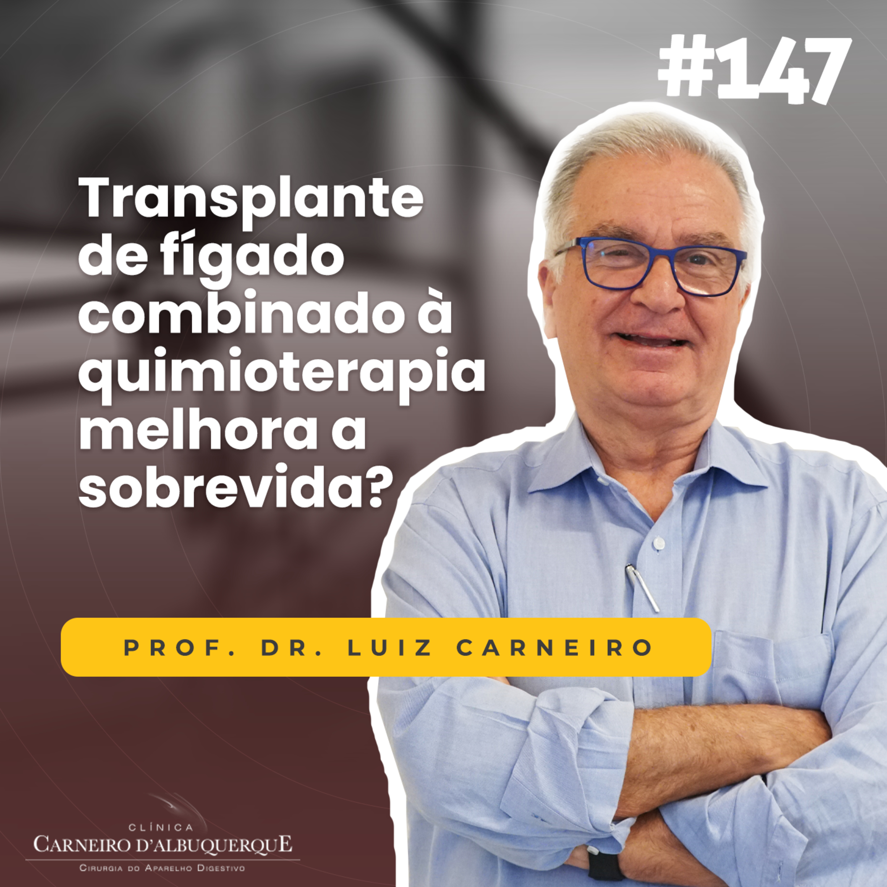#147 - Transplante de fígado combinado à quimioterapia melhora a sobrevida? episode artwork