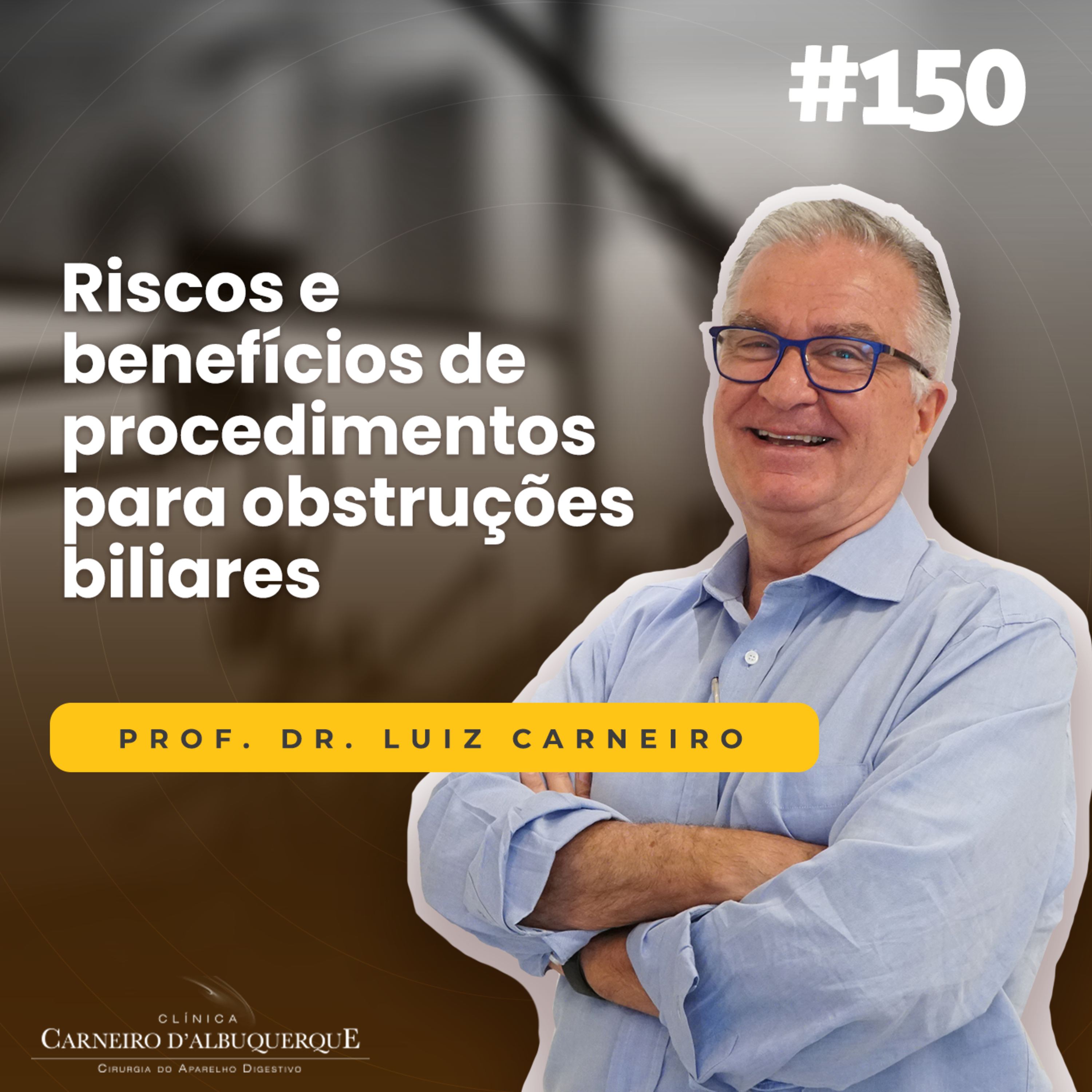 #150 - Riscos e benefícios de procedimentos para obstruções biliares. episode artwork