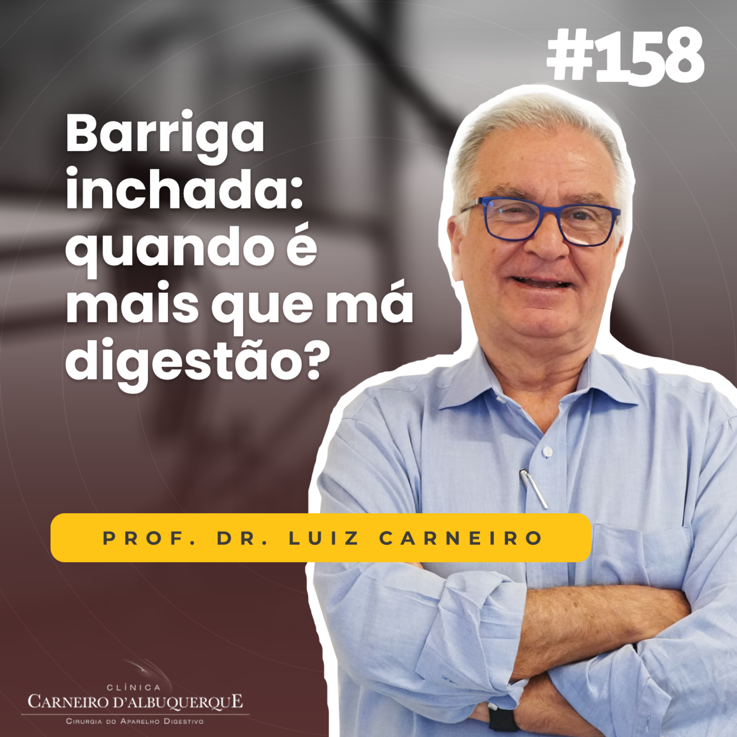 #158 - Barriga inchada: quando é mais que má digestão? episode artwork
