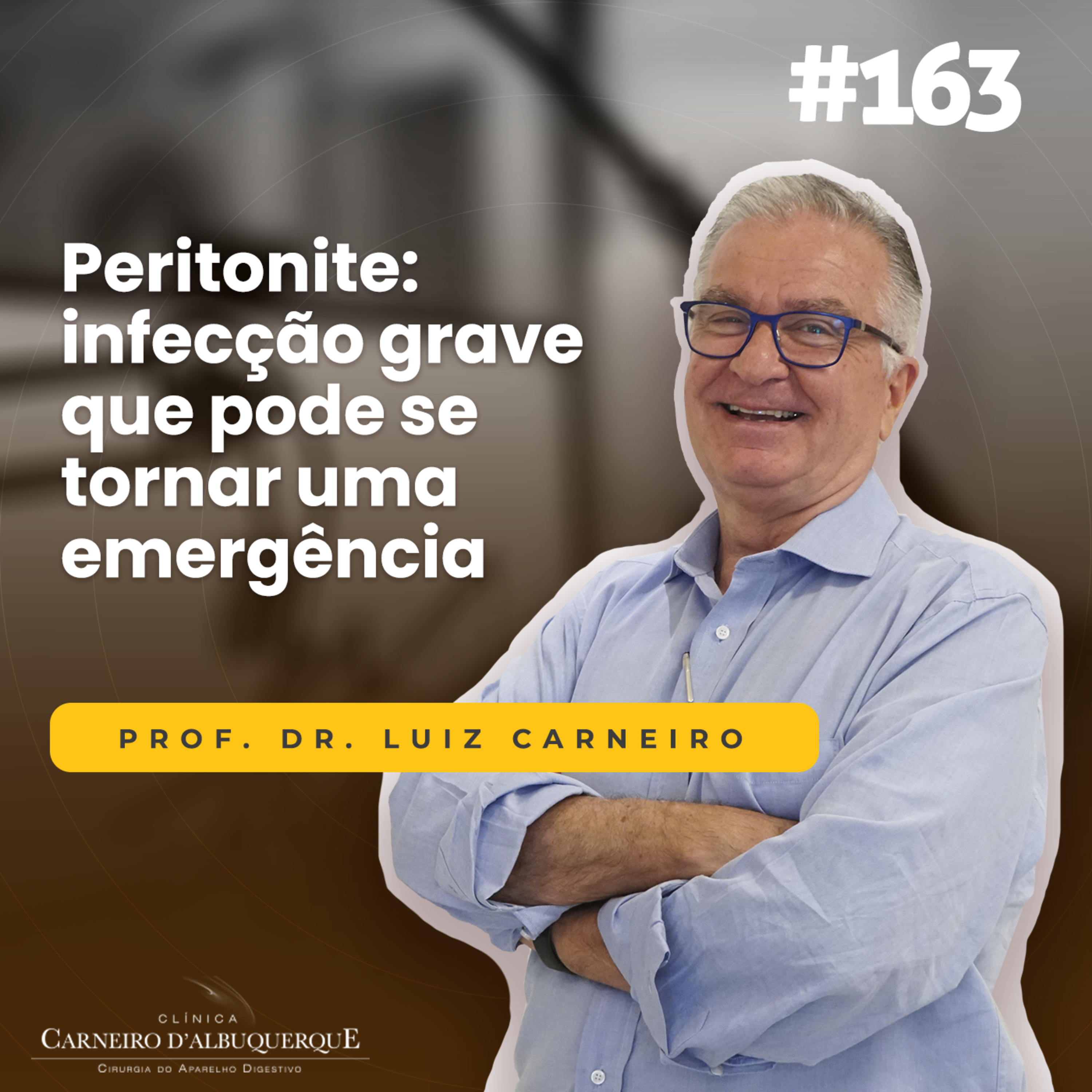 #163 - Peritonite: infecção grave que pode se tornar uma emergência episode artwork