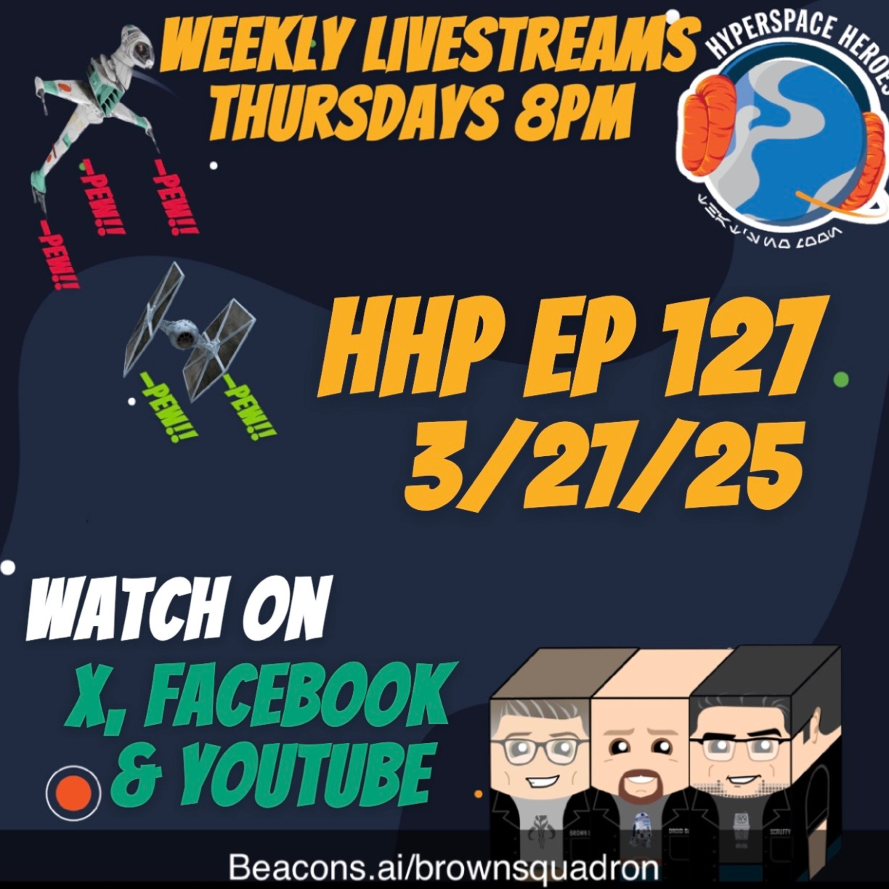 Hyperspace Heroes Podcast - The Legend of Brown Squadron (A Star Wars Podcast)