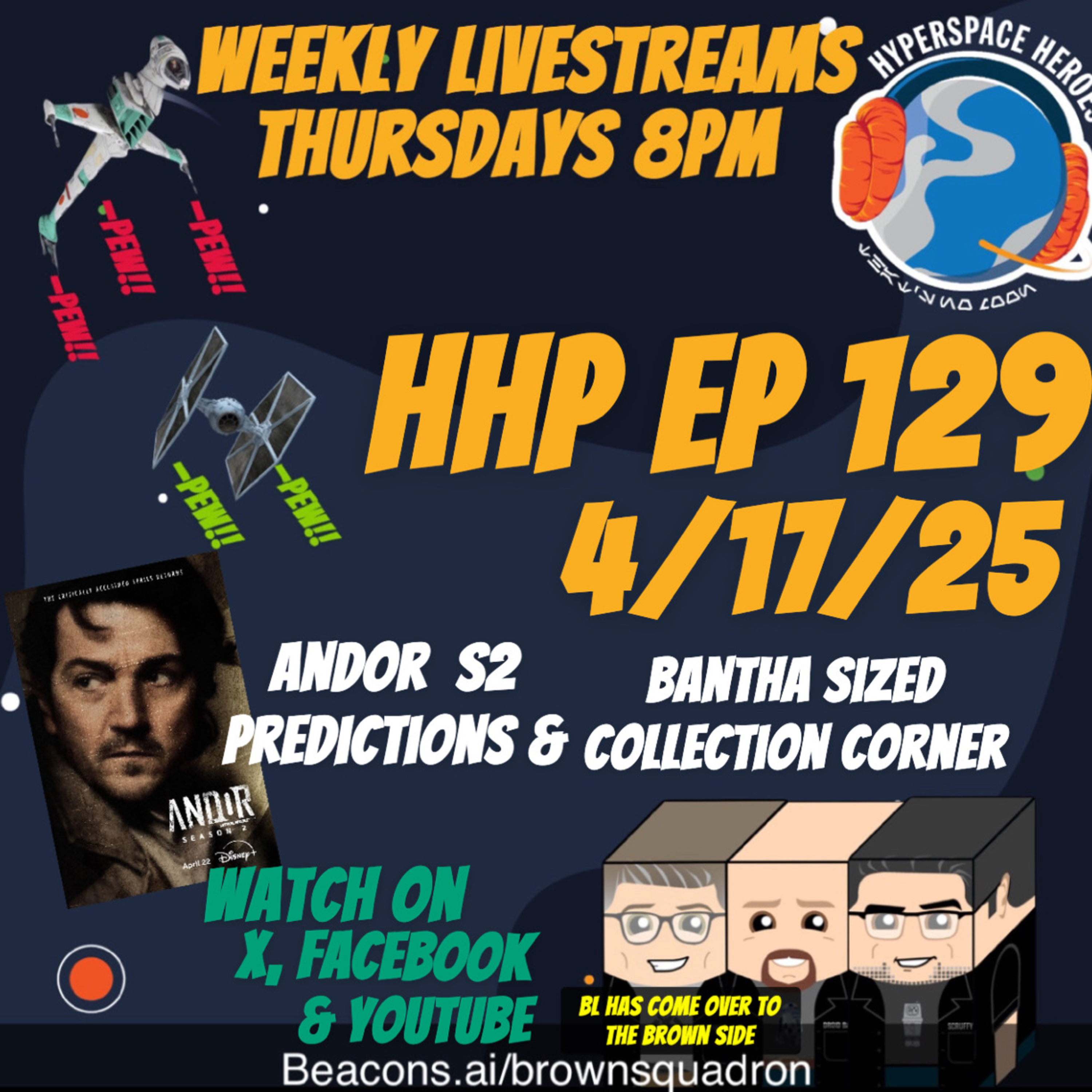 Hyperspace Heroes Podcast - The Legend of Brown Squadron (A Star Wars Podcast)