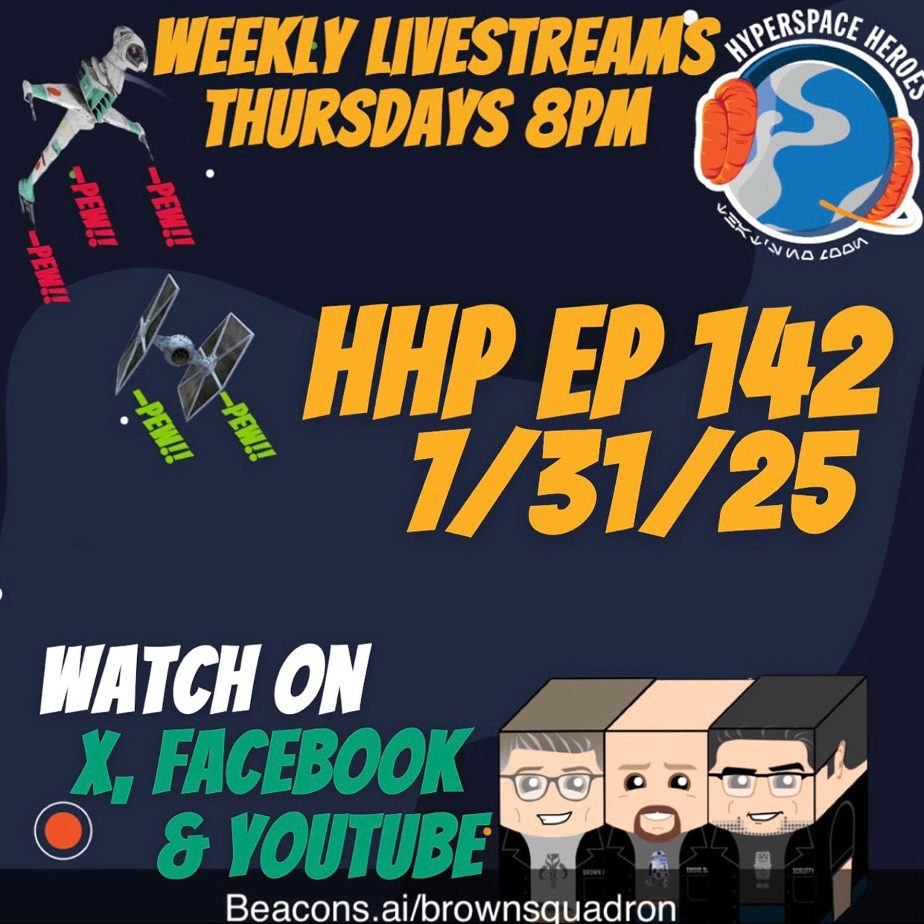 Hyperspace Heroes Podcast - The Legend of Brown Squadron (A Star Wars Podcast)