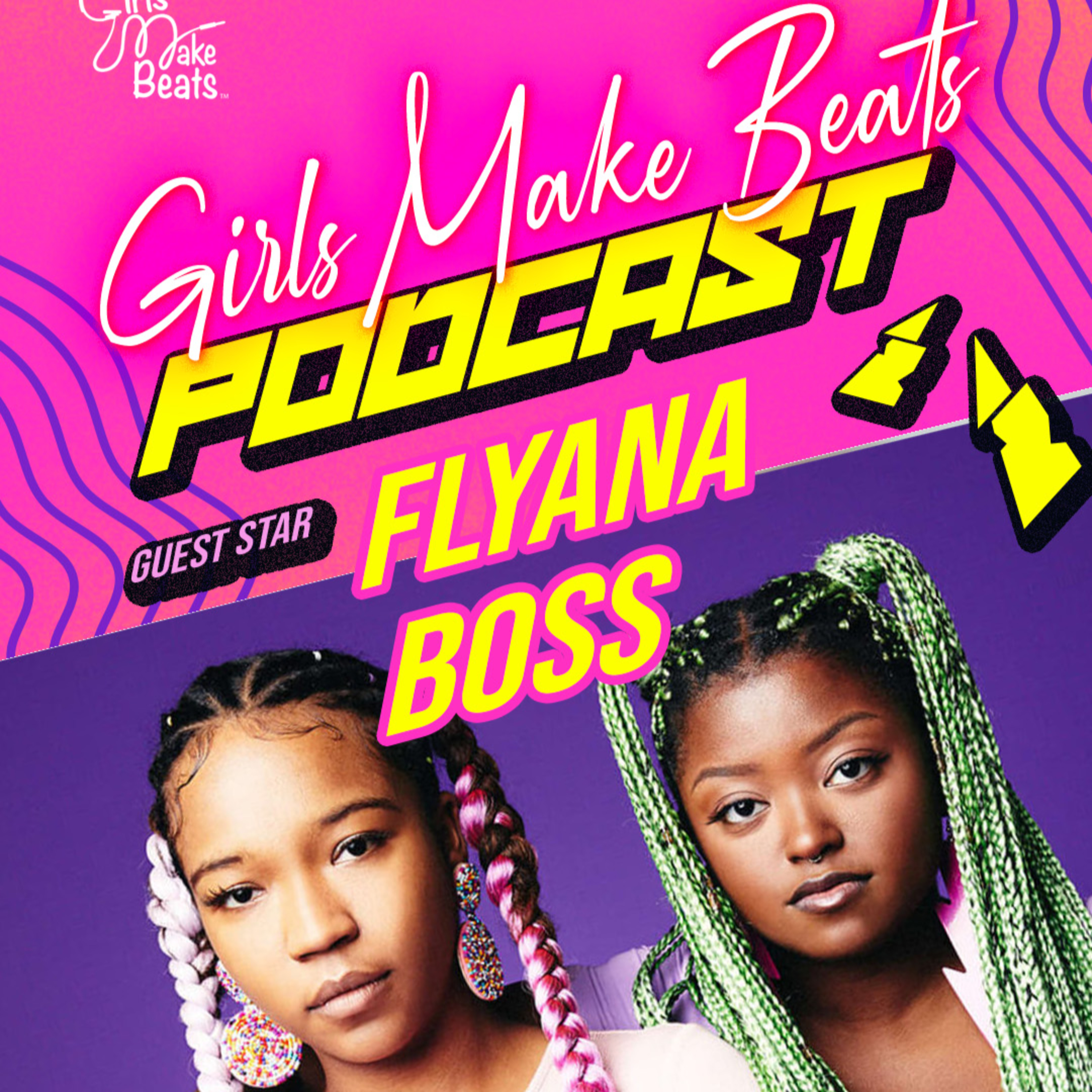 Girls Make Beats Podcast
