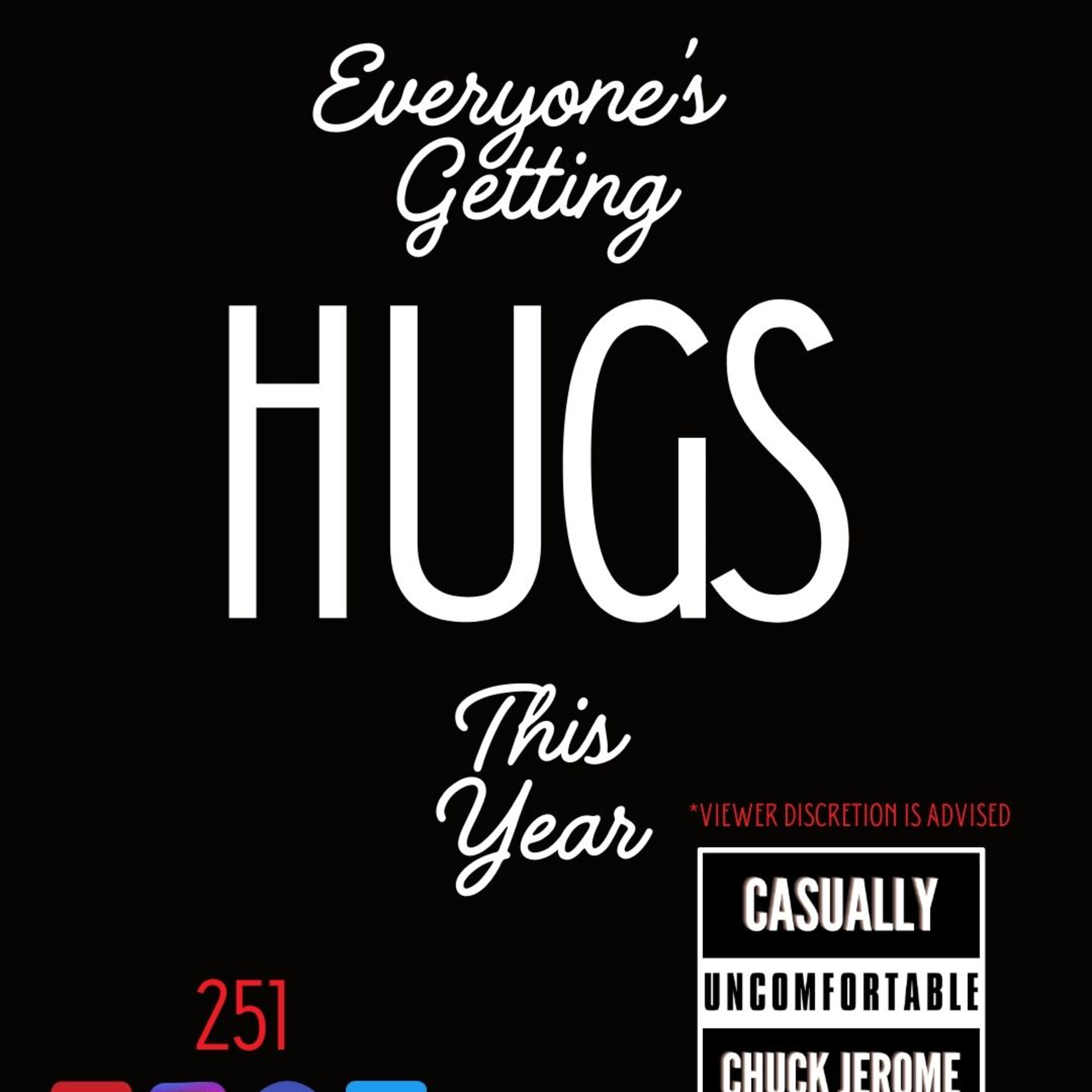Ep 252-Everyone’s Getting Hugs This Year episode artwork