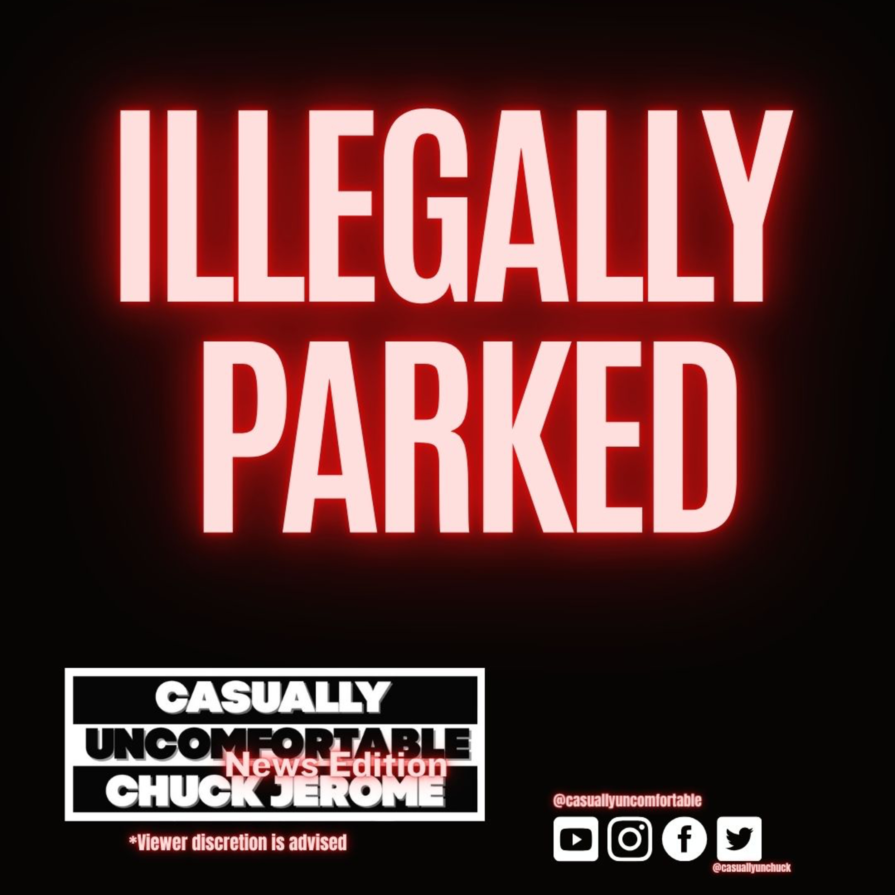 News Edition #258- Illegally Parked episode artwork