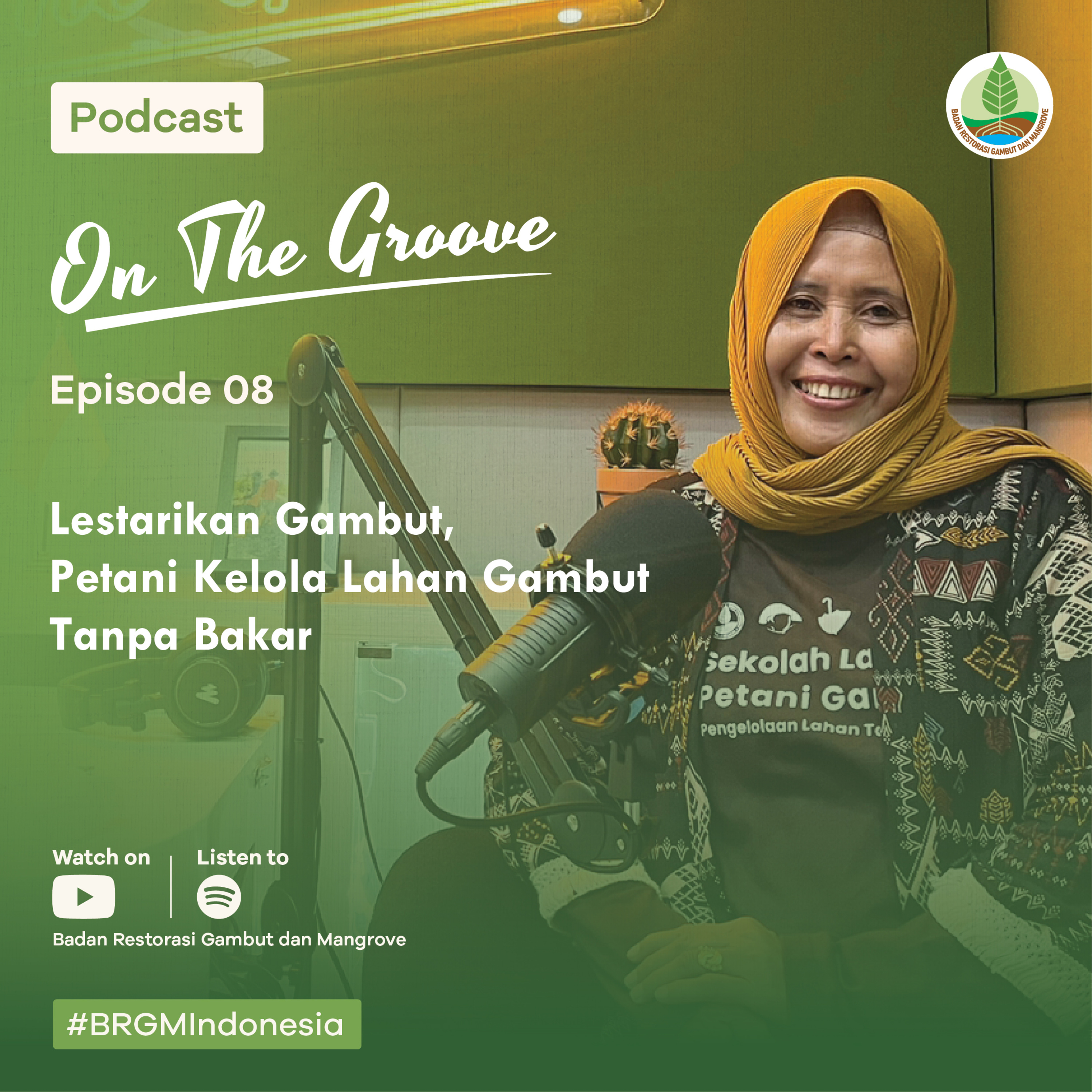 OTG Ep.8 - Lestarikan Gambut, Petani Kelola Lahan Gambut Tanpa Bakar _ Monihar. episode artwork