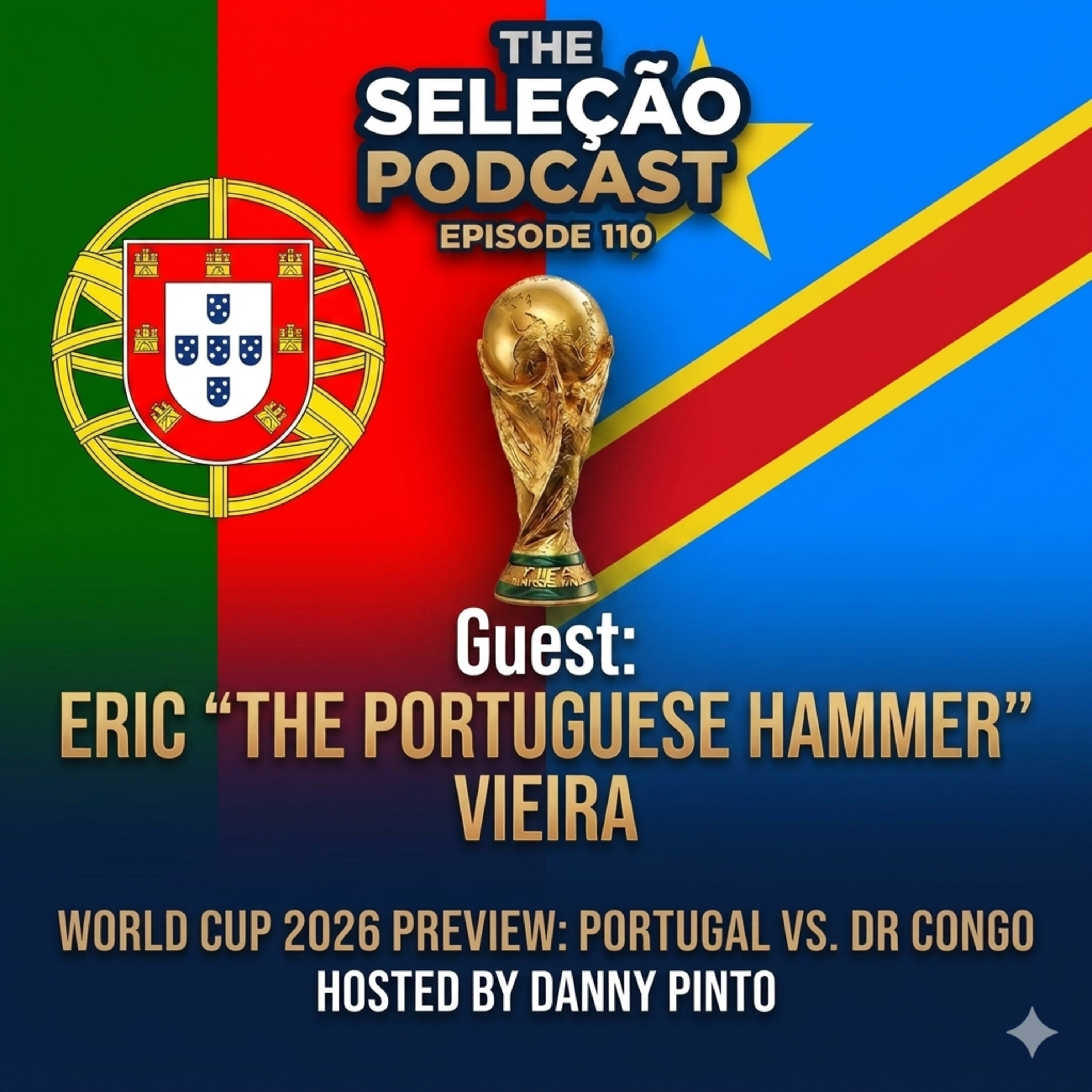 #110: Preview of Portugal v. DR Congo with Eric "The Portuguese Hammer" Vieira #110: Preview of Portugal v. DR Congo with Eric "The Portuguese Hammer" Vieira