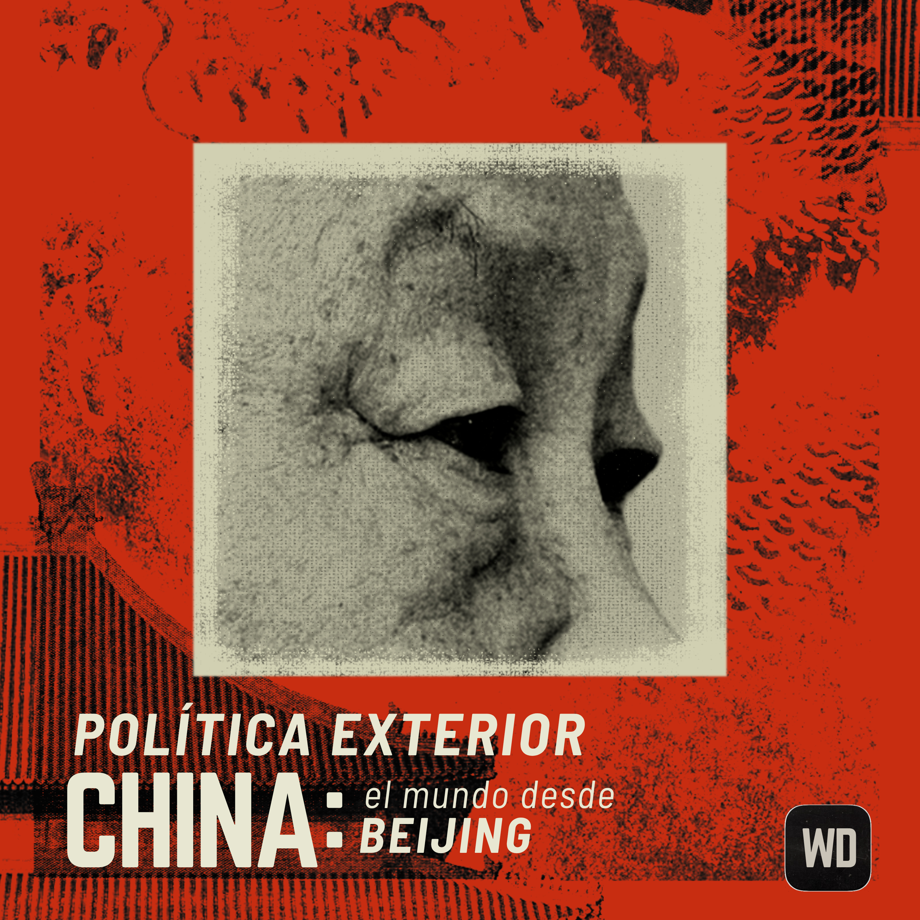 Política exterior china: El mundo desde Beijing