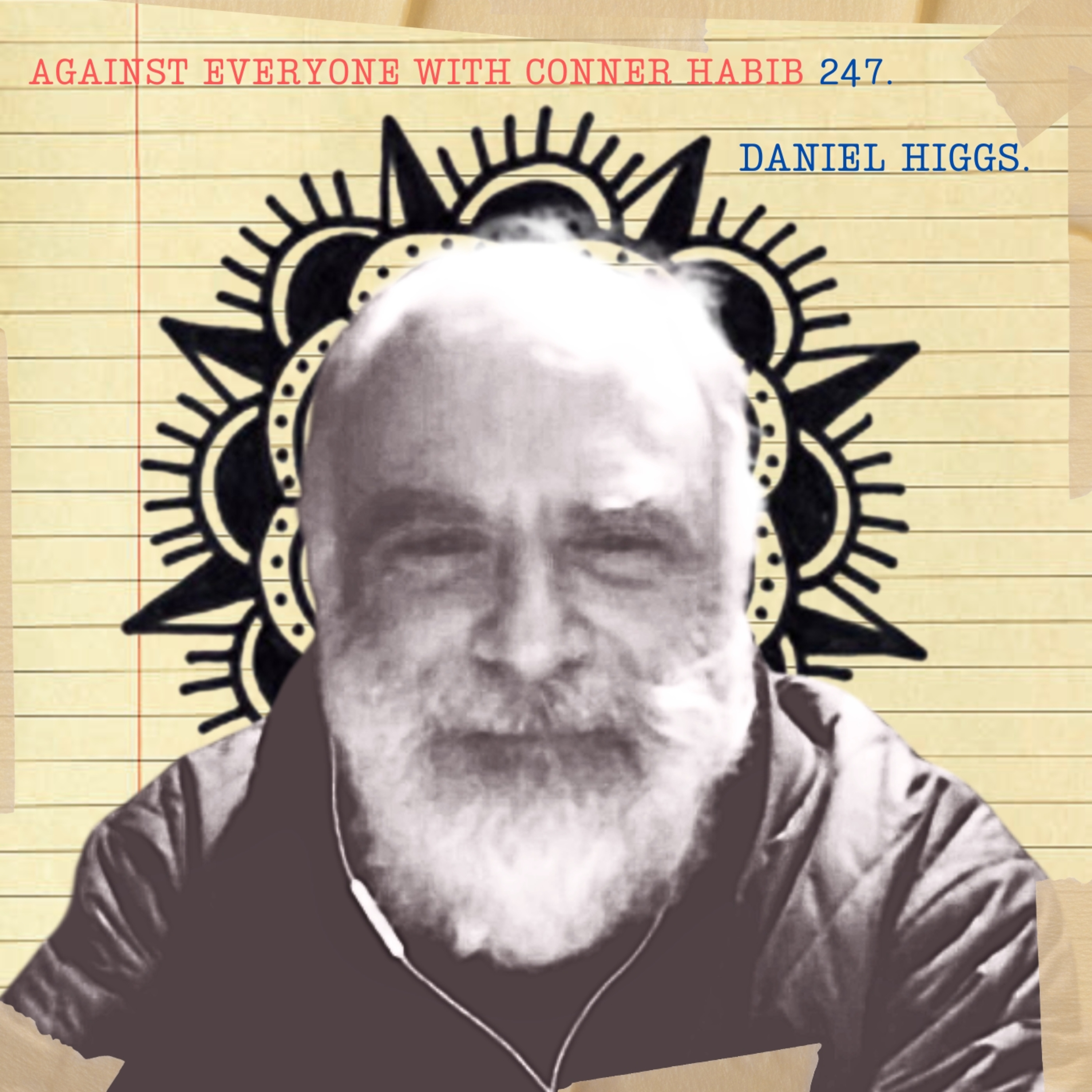 AEWCH 247: DANIEL HIGGS - THE SPIRITUAL LANDS OF SOUND, ART, AND FRIENDSHIP