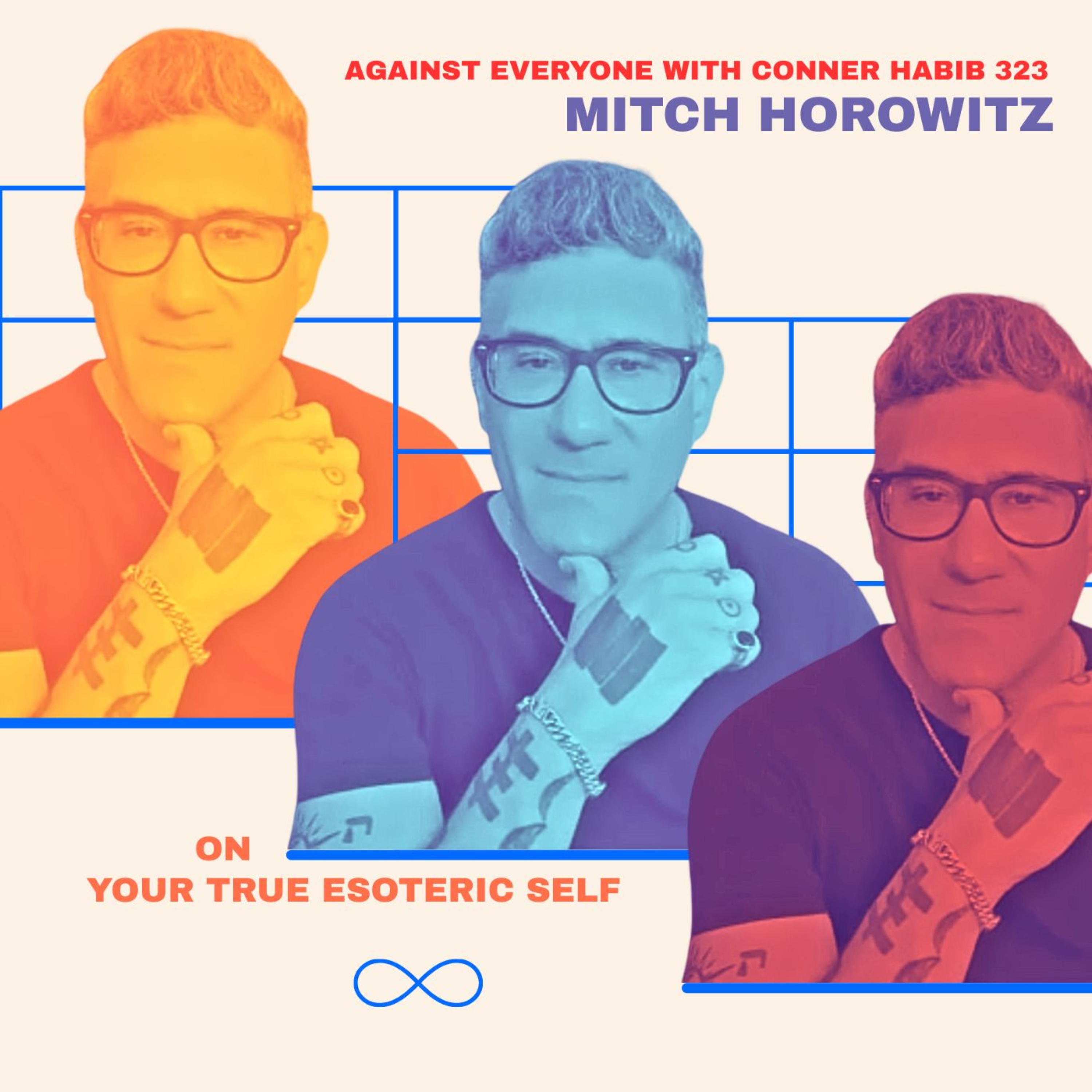 AEWCH 323: MITCH HOROWITZ on YOUR TRUE ESOTERIC SELF