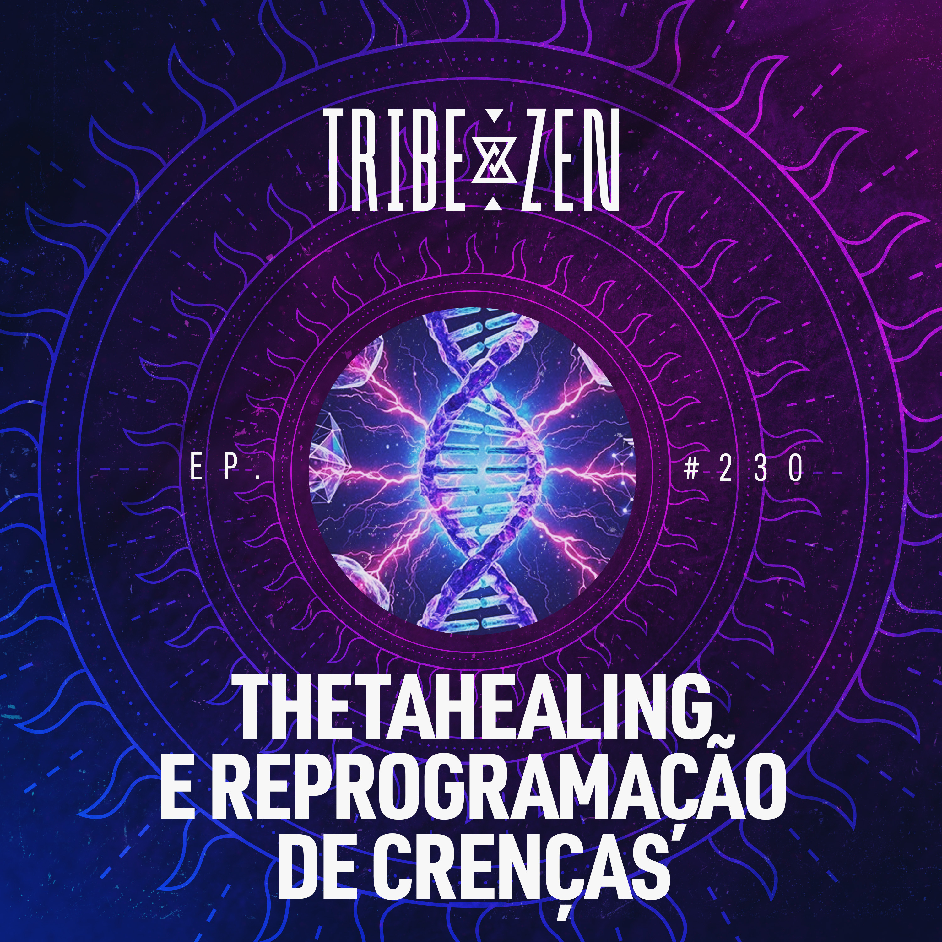 Capa do episódio ThetaHealing e Reprogramação de Crenças (com Luiza Zeballos)