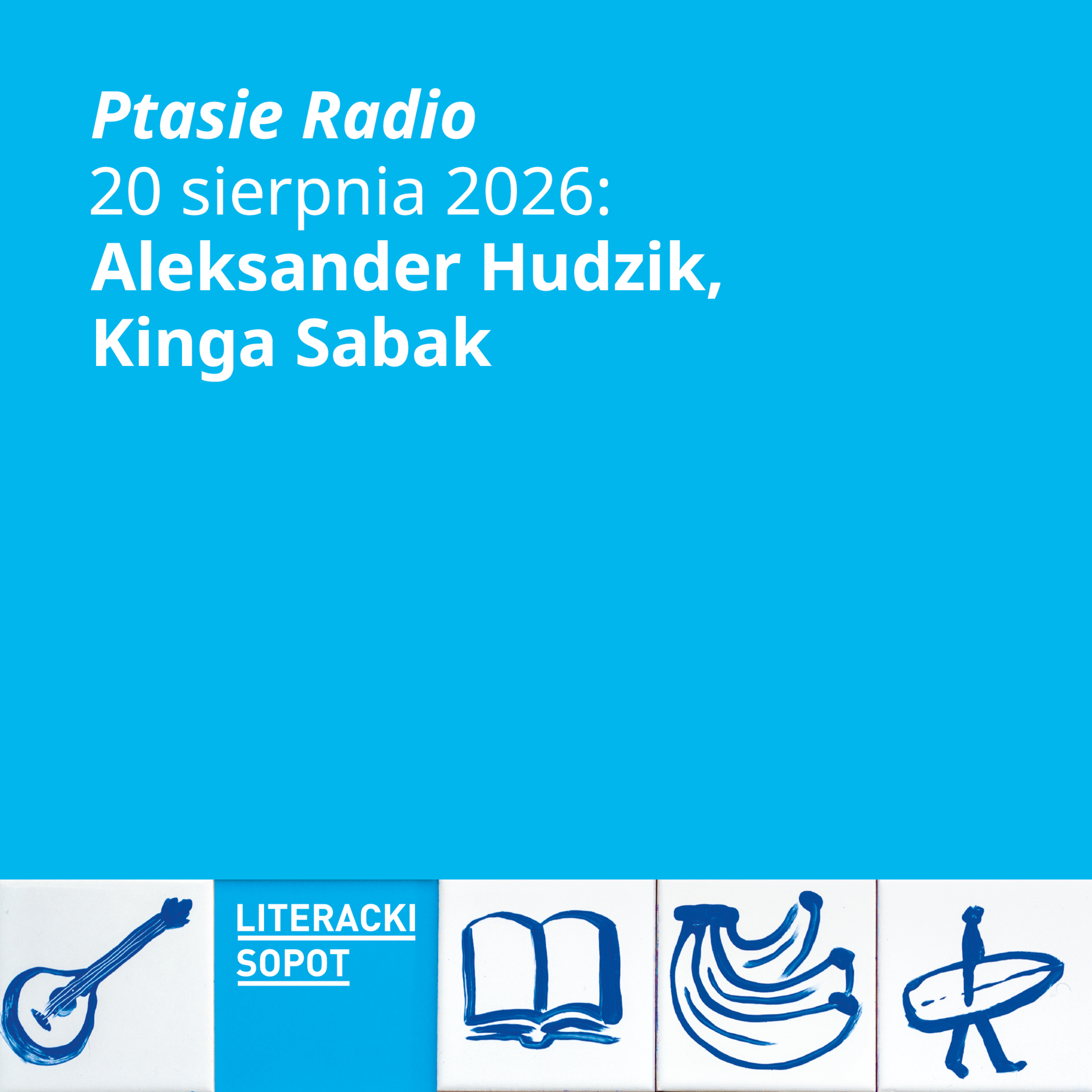 LS2026 | Ptasie Radio | Aleksander Hudzik, Kinga Sabak episode artwork