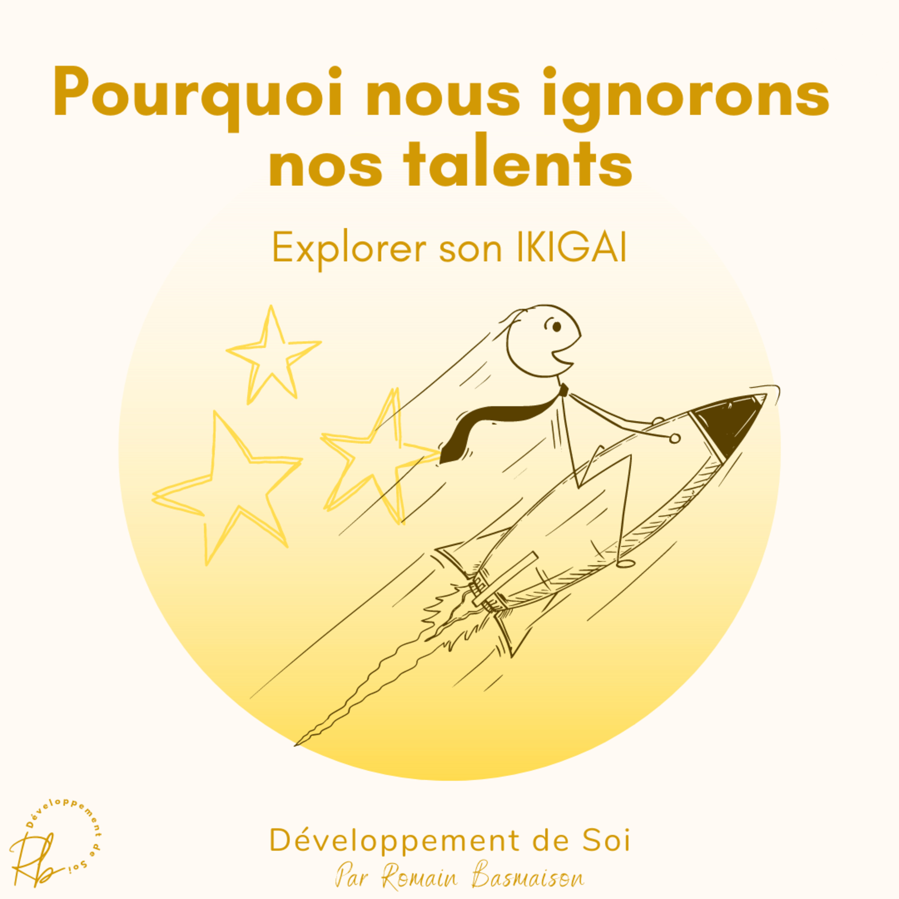 Pourquoi nous ignorons nos talents : explorer son "IKIGAI" episode artwork