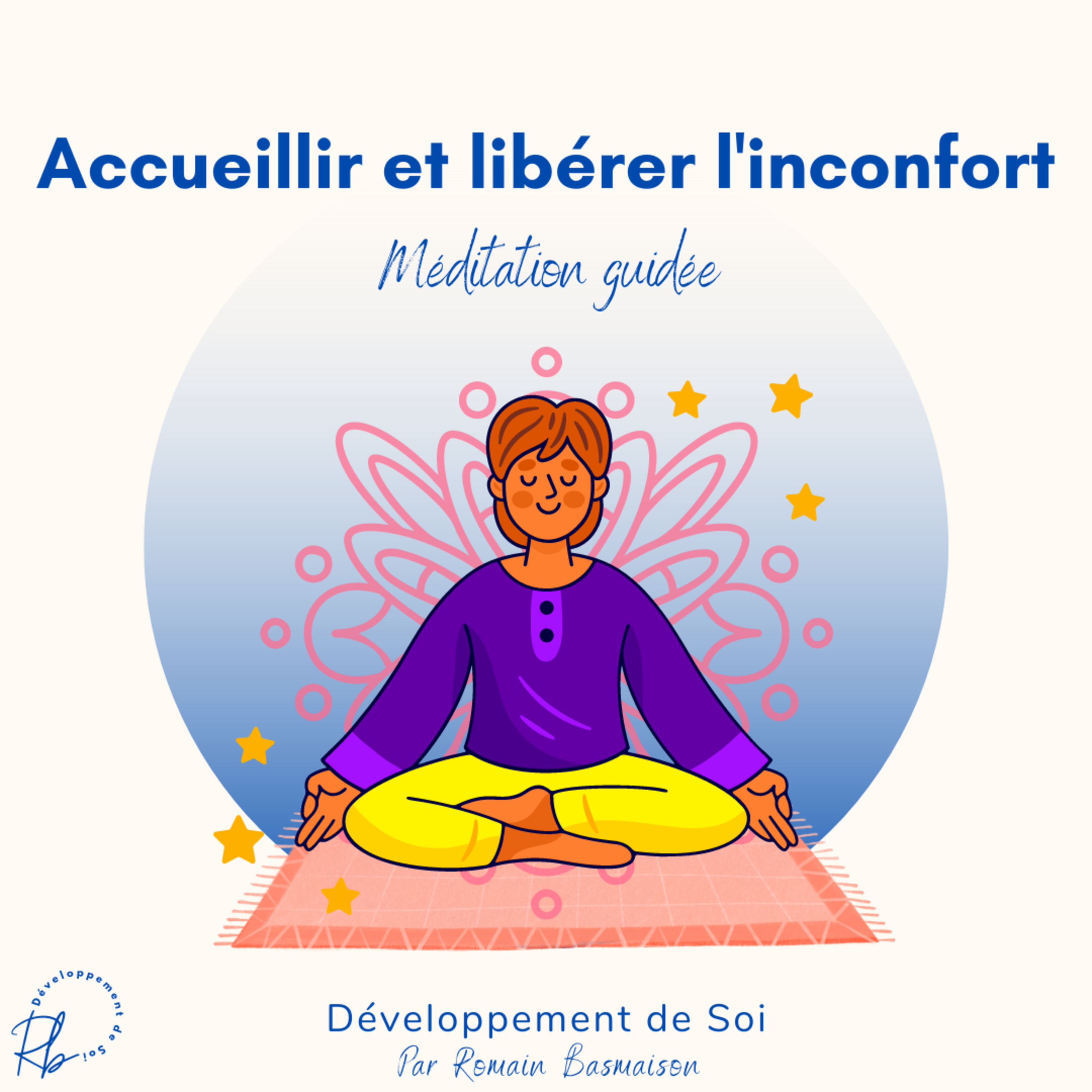 Méditation guidée : accueillir et libérer l'inconfort  episode artwork