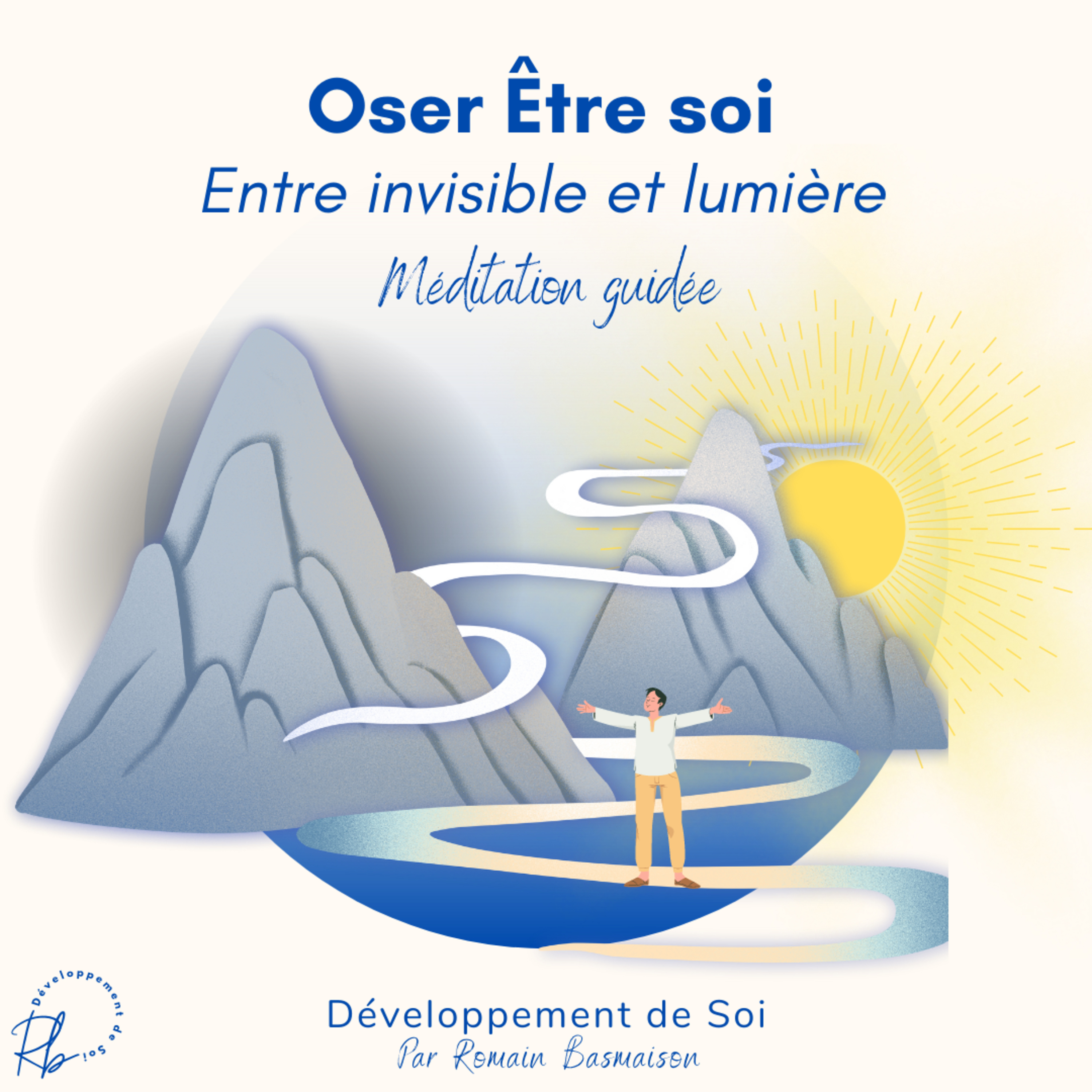 Méditation guidée : oser Être Soi, entre invisible & lumière episode artwork