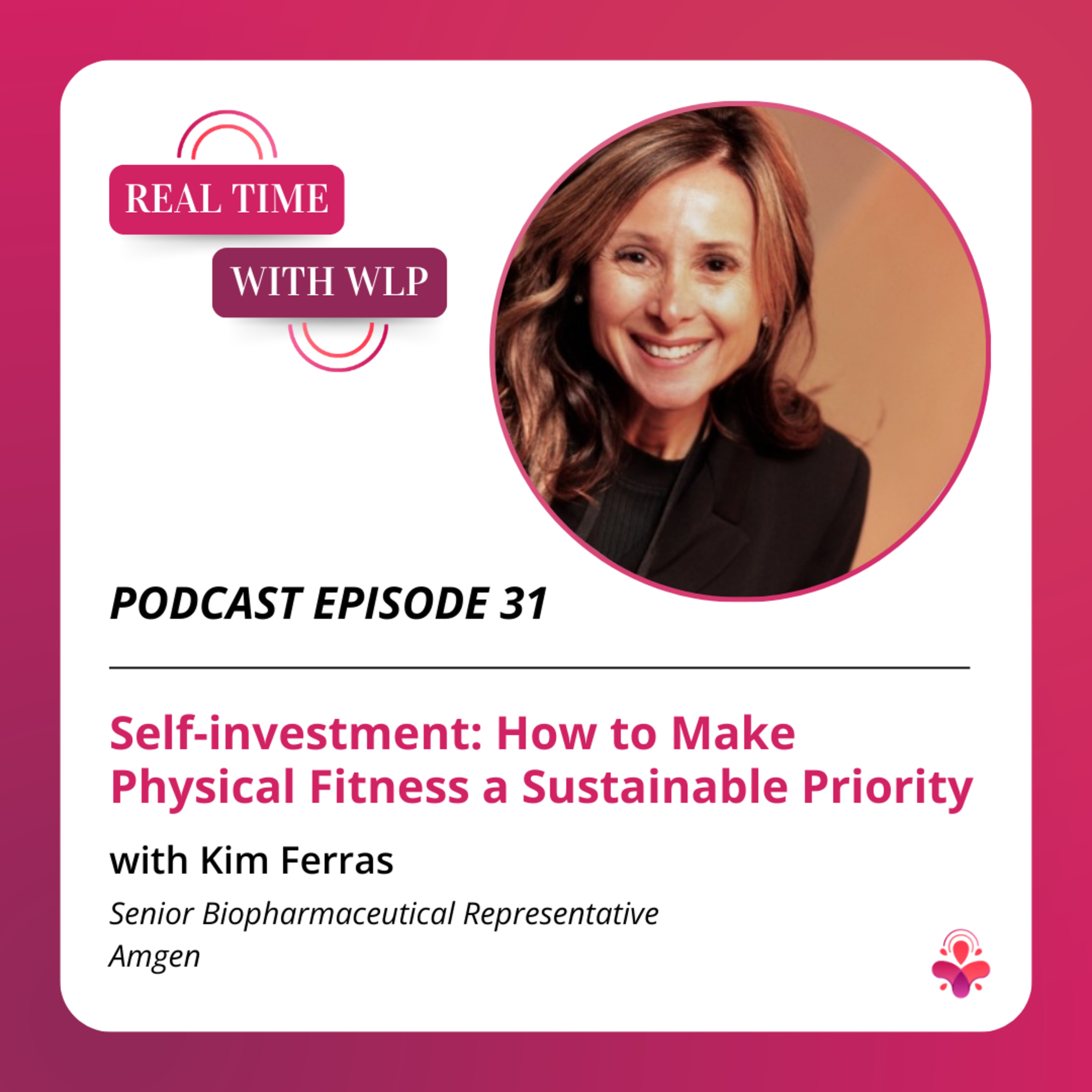 E31 - Self-investment: How to Make Physical Fitness a Sustainable Priority episode artwork