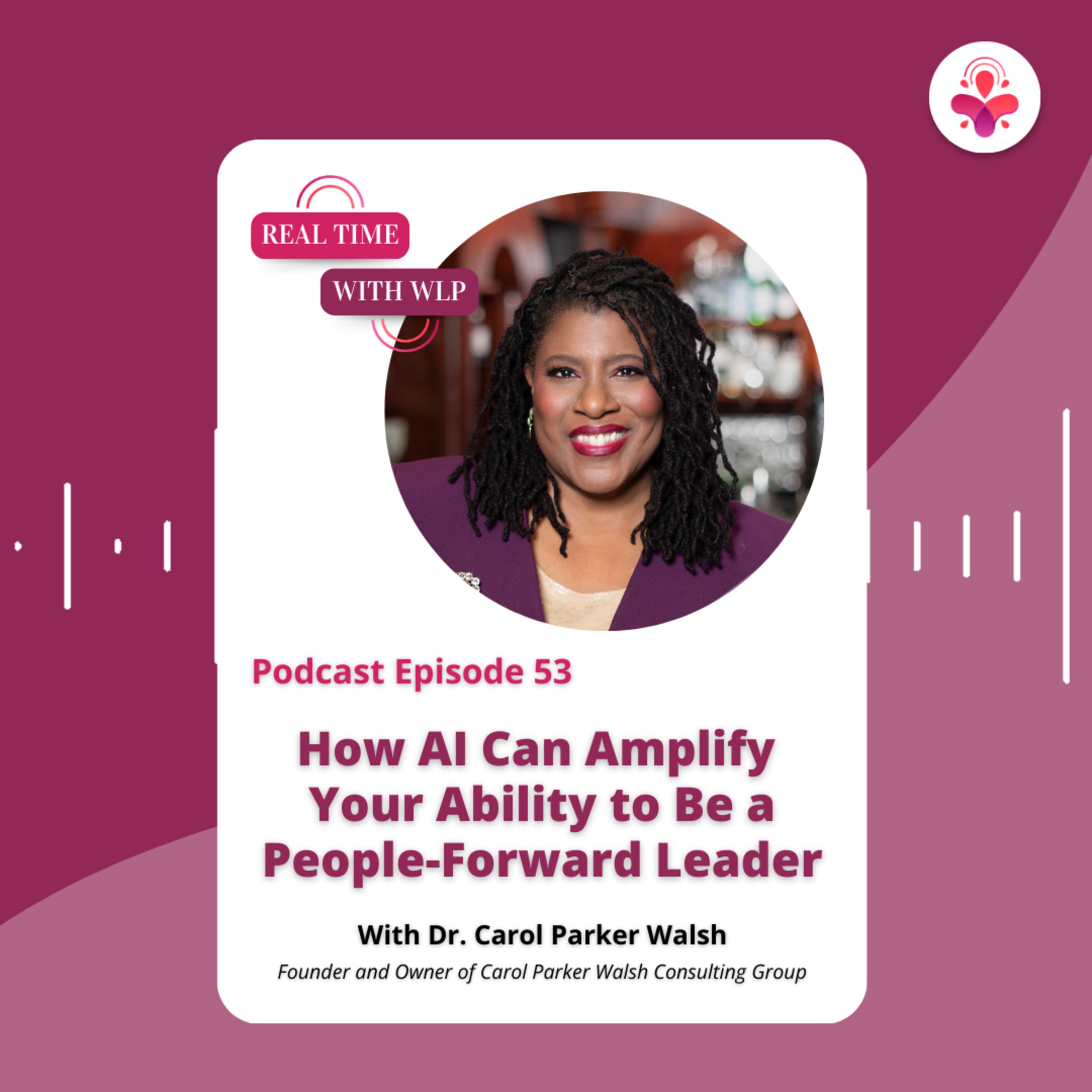 Episode 53: How AI Can Amplify Your Ability to Be a People-Forward Leader episode artwork
