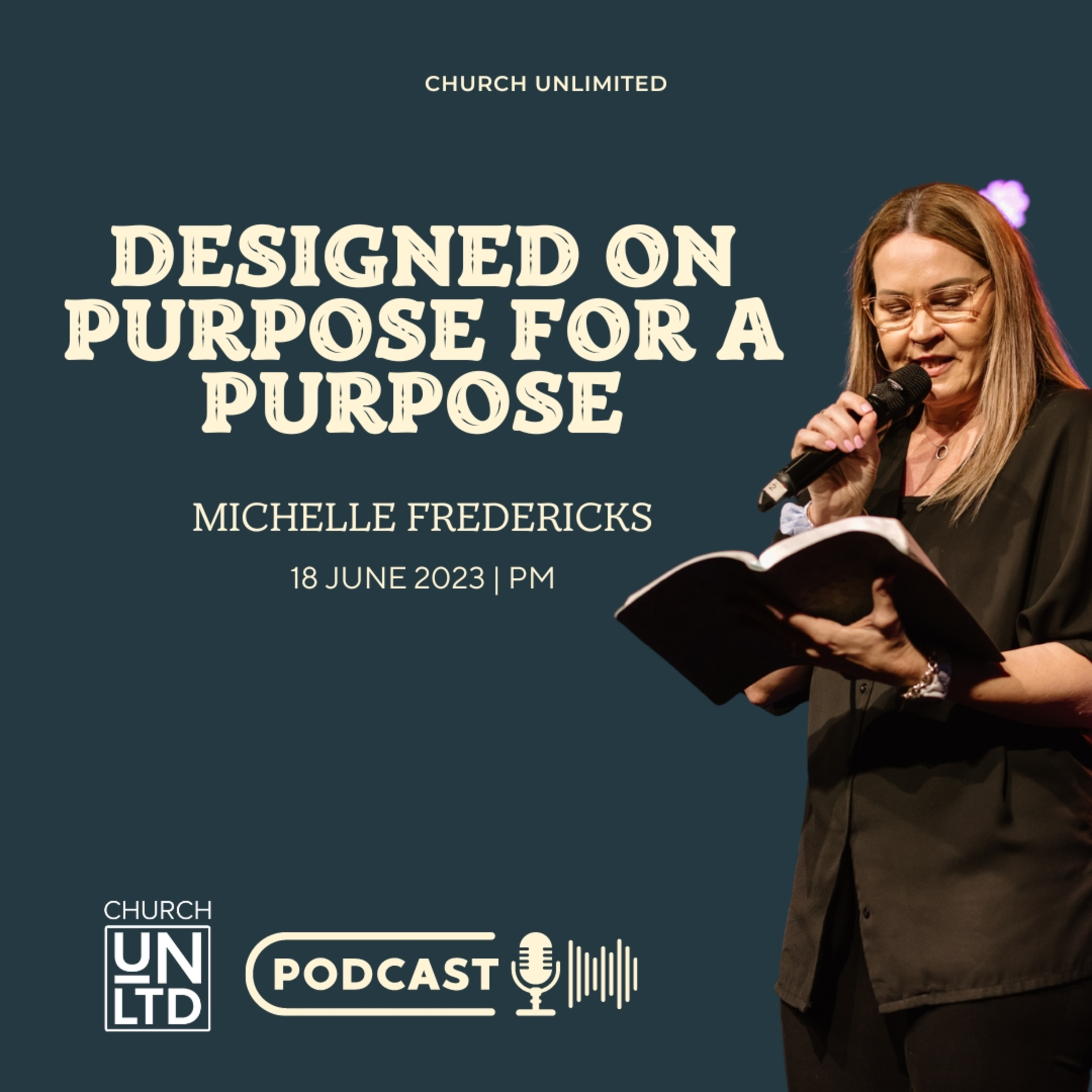 Designed For A Purpose On Purpose with Ps. Michelle Fredericks | 18 June 2023 PM episode artwork