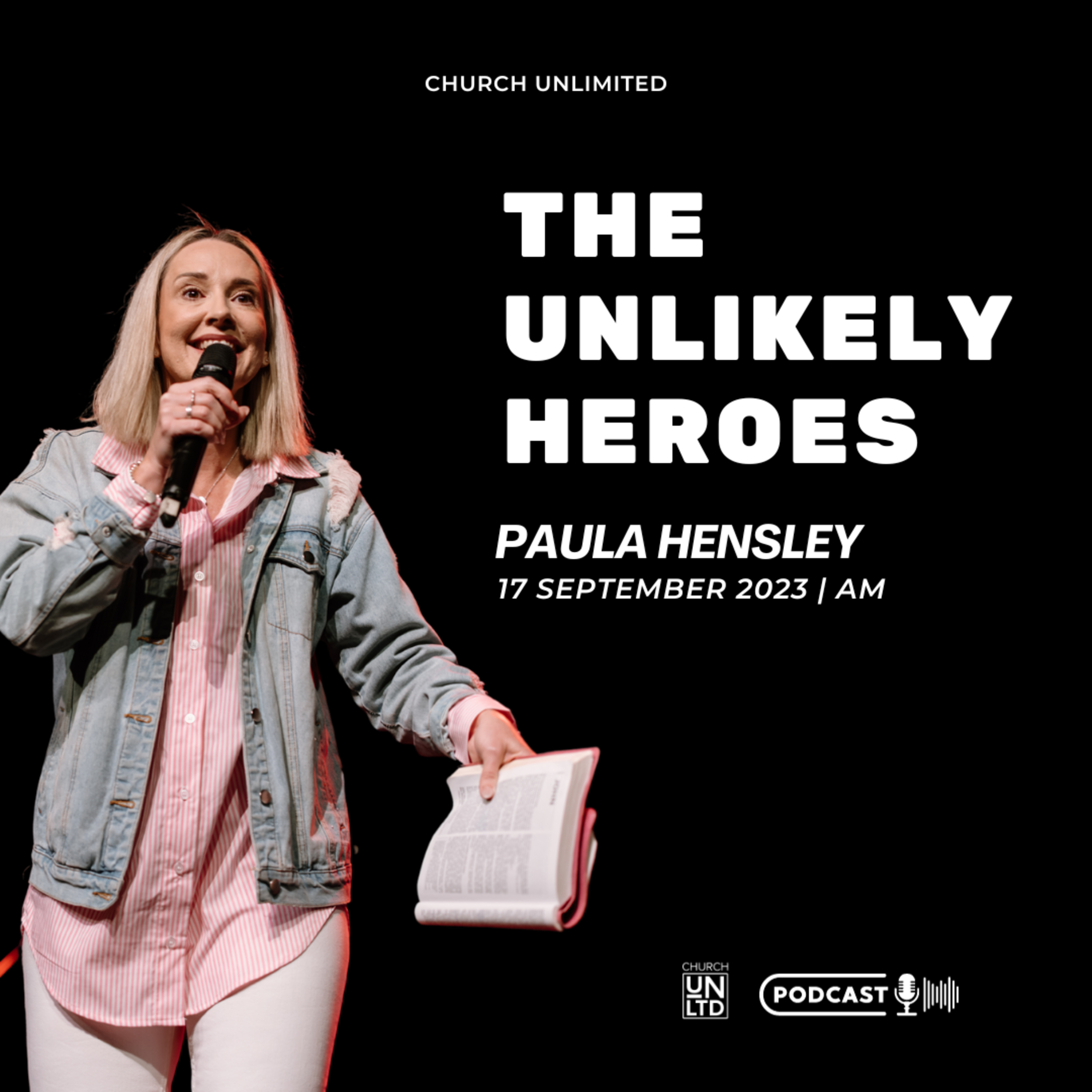 The Unlikely Heroes with Ps. Paula Hensley | 17 Sept 2023 | AM episode artwork