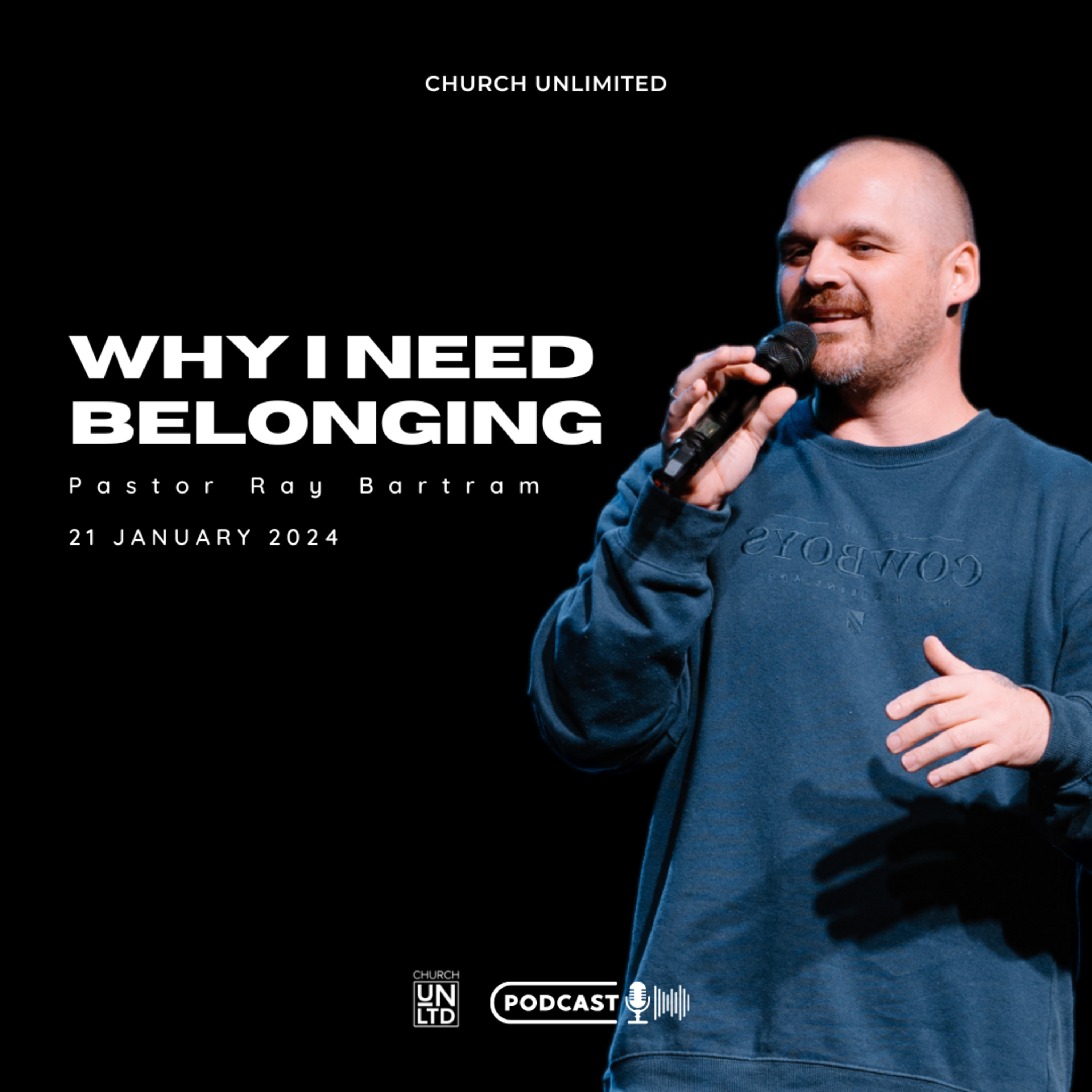 Why I Need Belonging with Ps. Ray Bartram | 21 January 2024 episode artwork