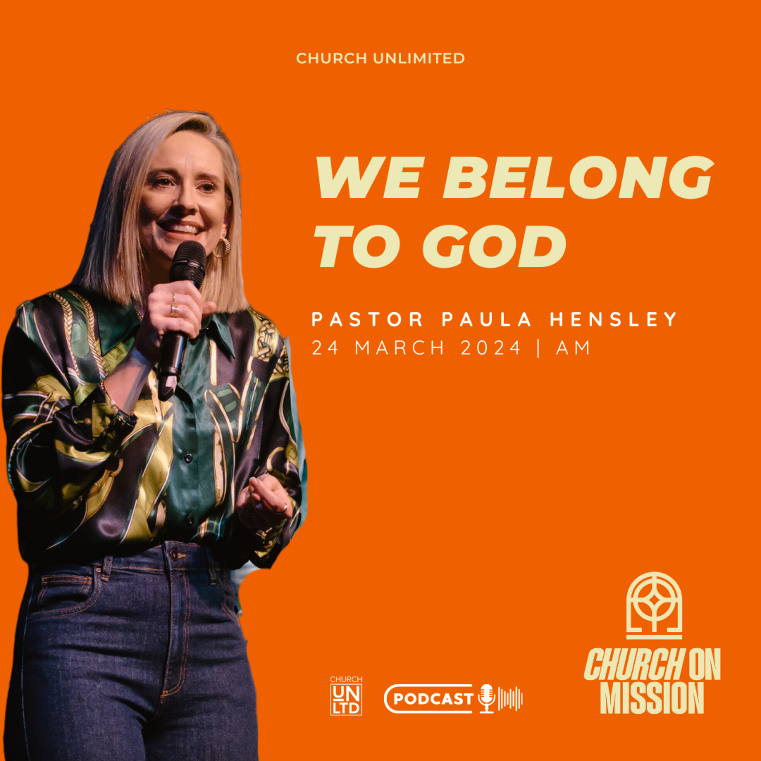 We Belong To God with Ps. Paula Hensley | 24 3 24 | AM episode artwork