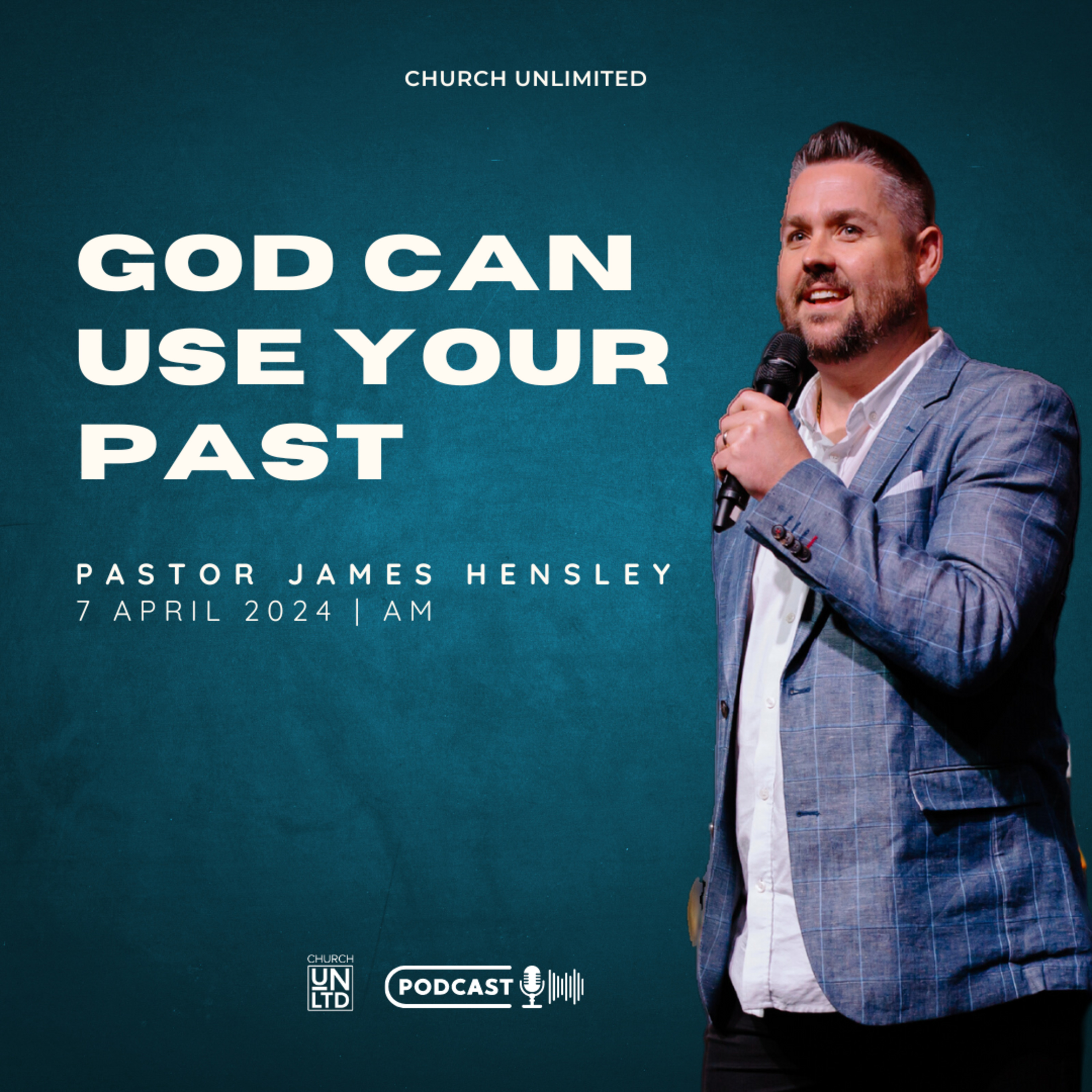 God Can Use Your Past with Ps. James Hensley | 07 04 2024 | AM episode artwork