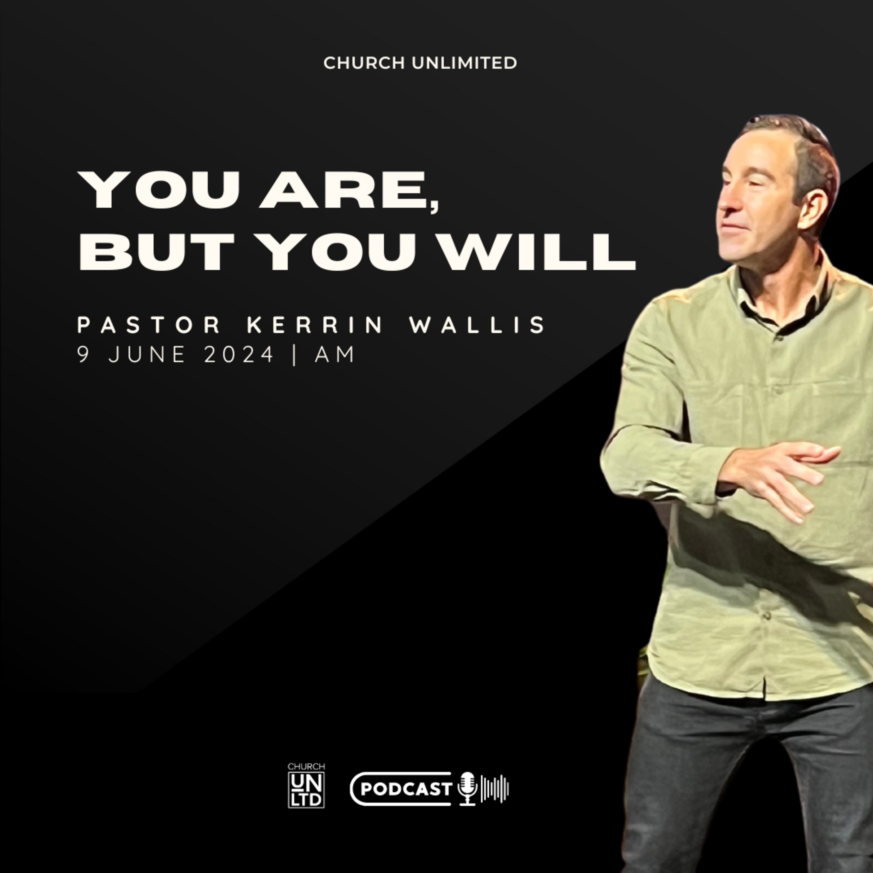 You Are, But You Will with Ps. Kerrin Wallis | 9 06 2024 | AM episode artwork