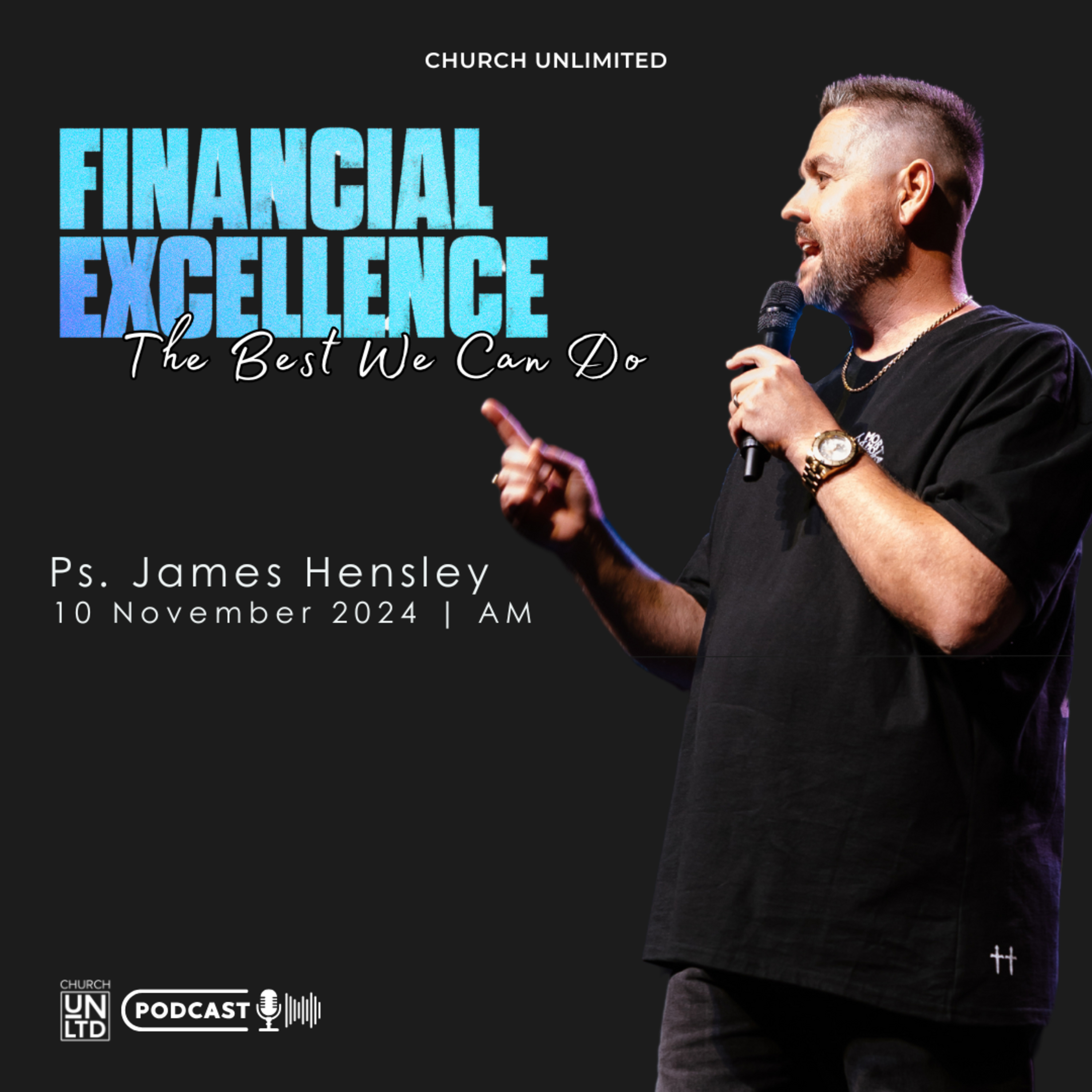 The Best We Can Do with Ps. James Hensley | 10 11 2024 | AM