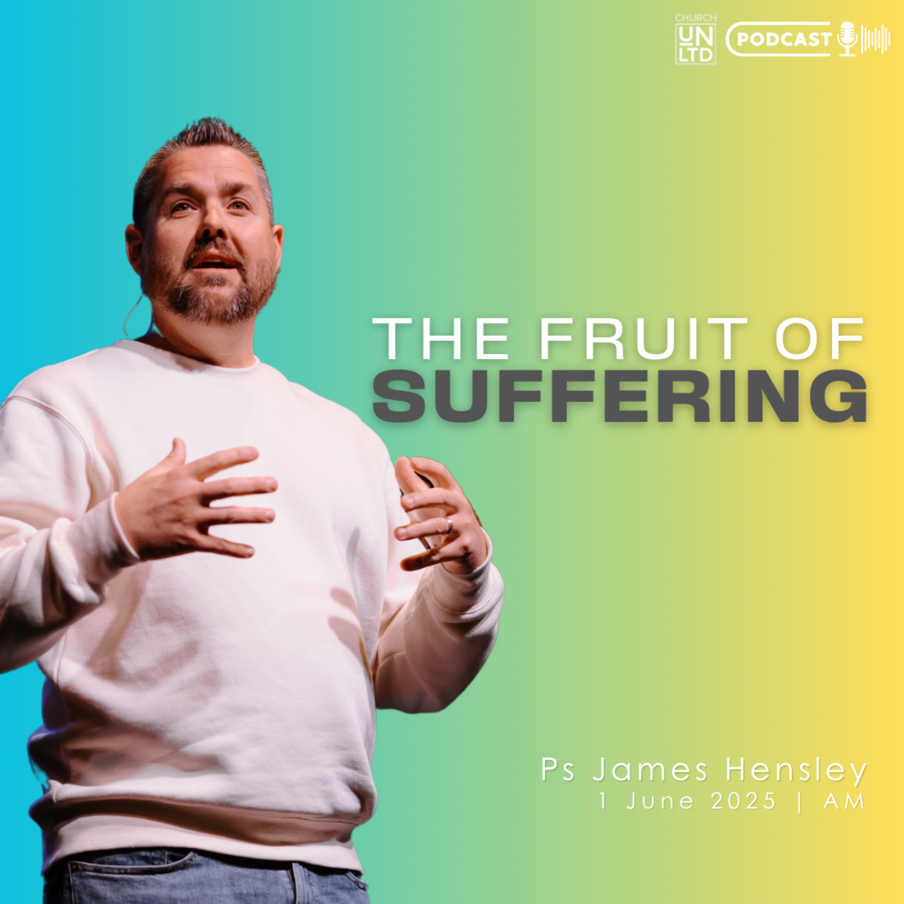 The Fruit of Suffering with Ps. James Hensley | 1 6 2025 | AM episode artwork