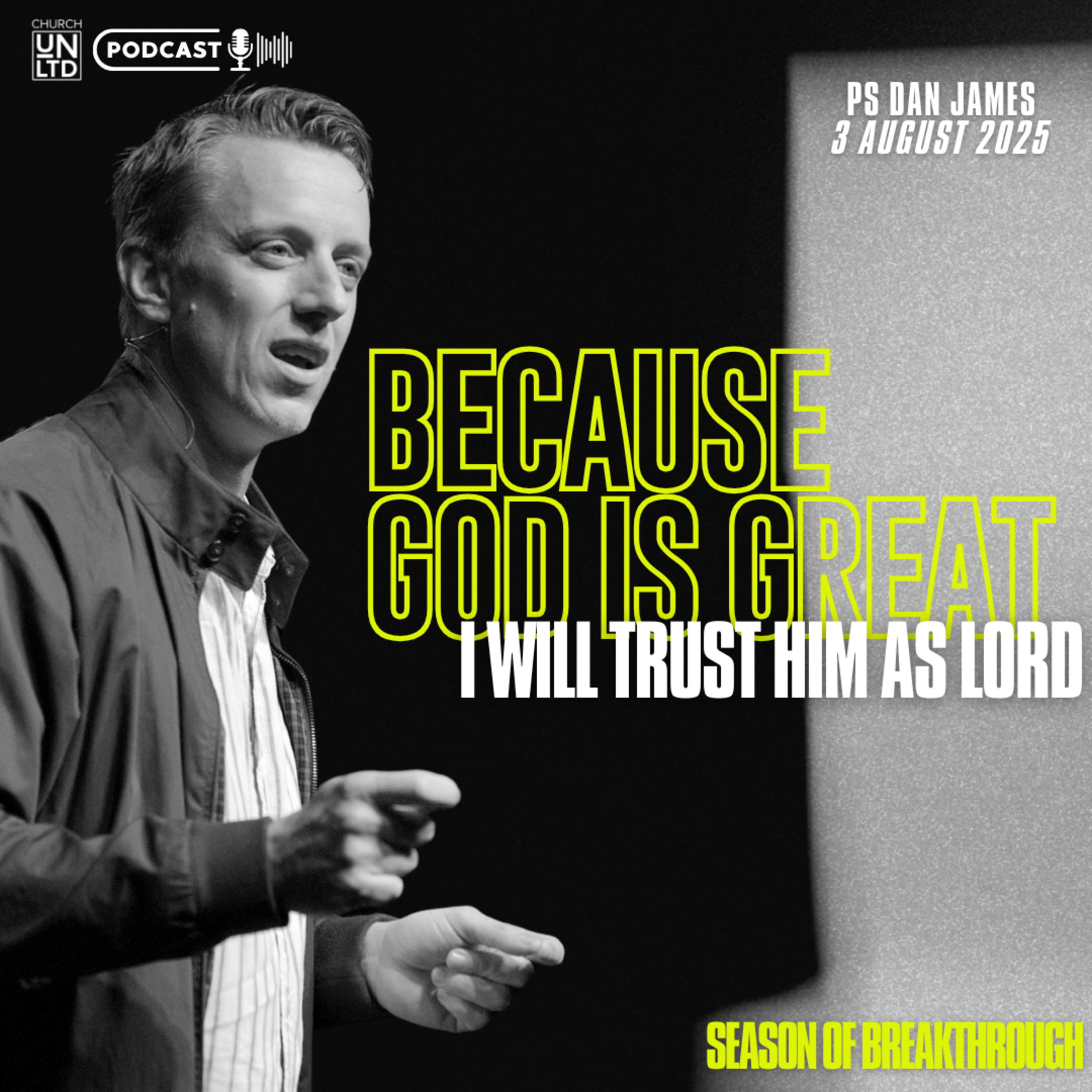 Because God is Great I will Trust Him as Lord with Ps. Dan James | 3 8 2025 | AM episode artwork