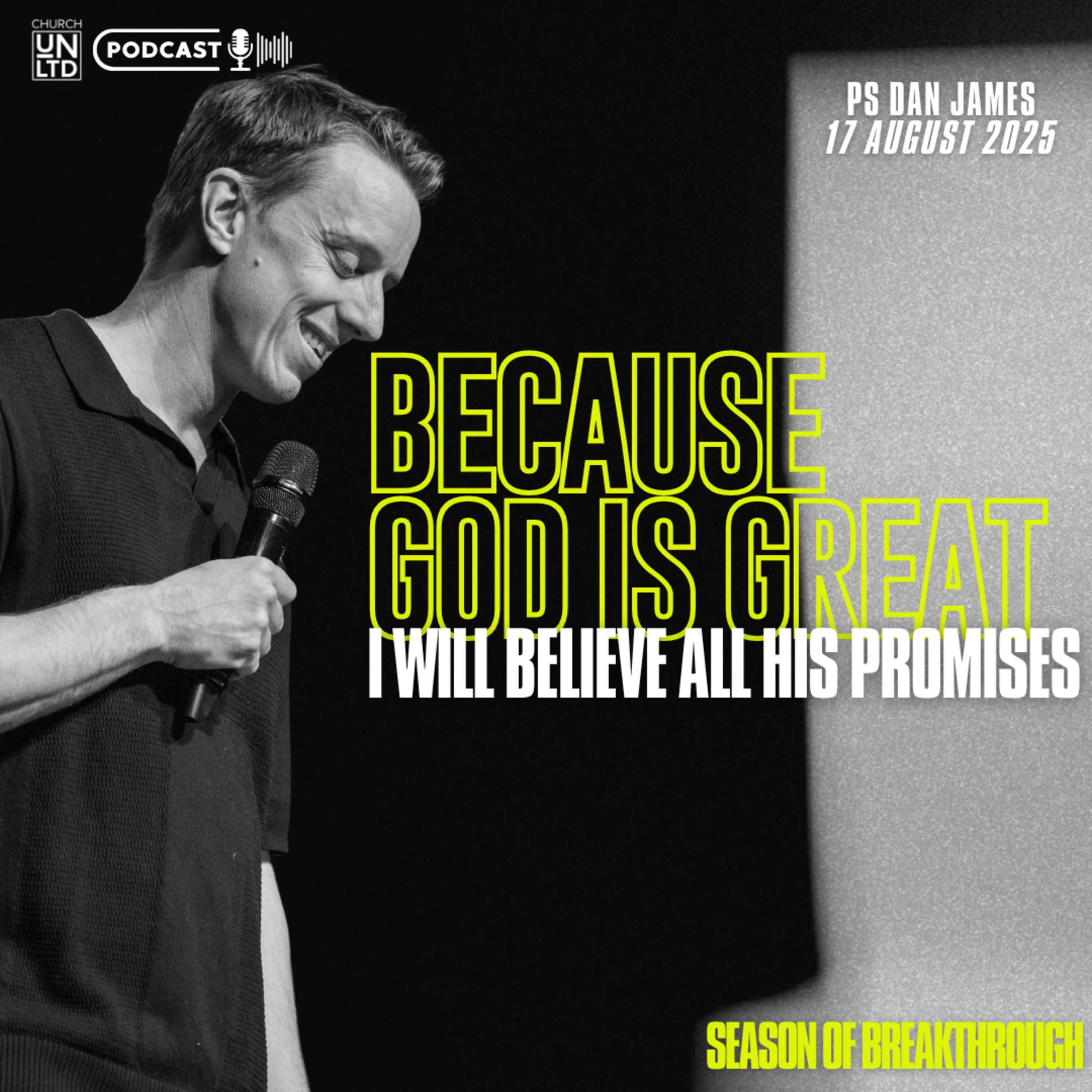 Because God is Great I will Believe All His Promises with Ps. Dan James | 17 8 2025 | AM episode artwork