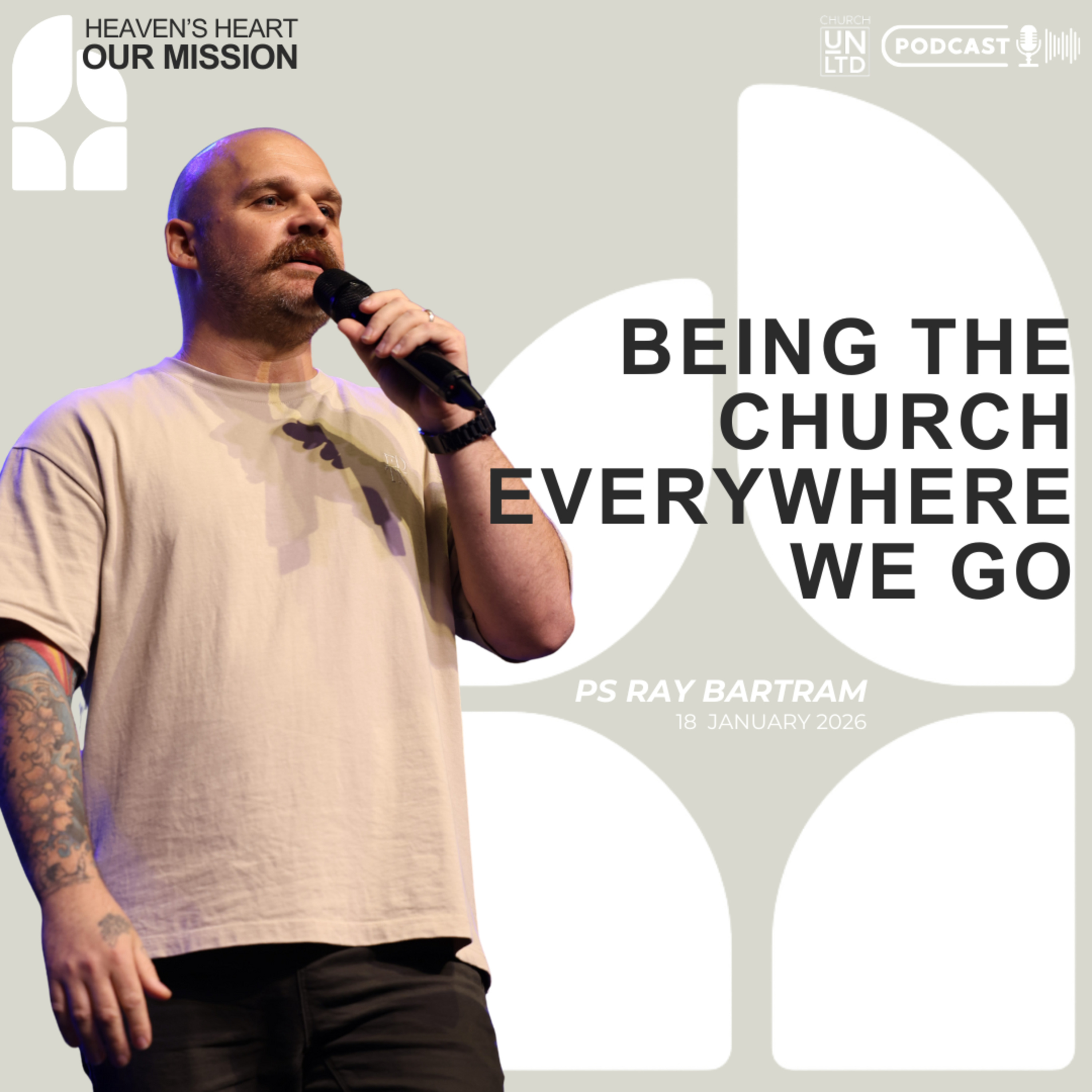 Being The Church Everywhere We Go with Ps. Ray Bartram | 18 1 2026 | AM episode artwork