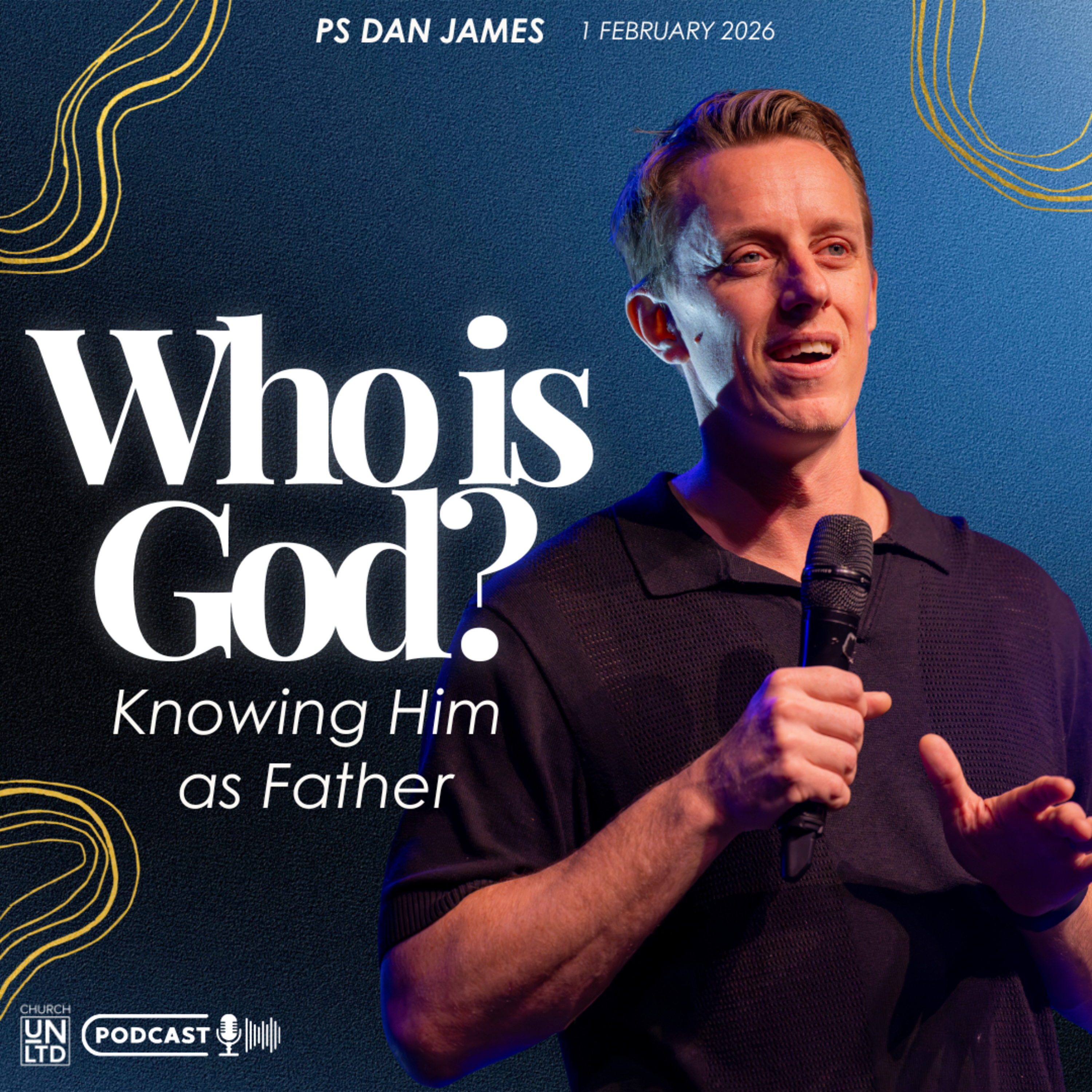 Knowing Him as Father with Ps. Dan James | 1 2 2026 | AM episode artwork