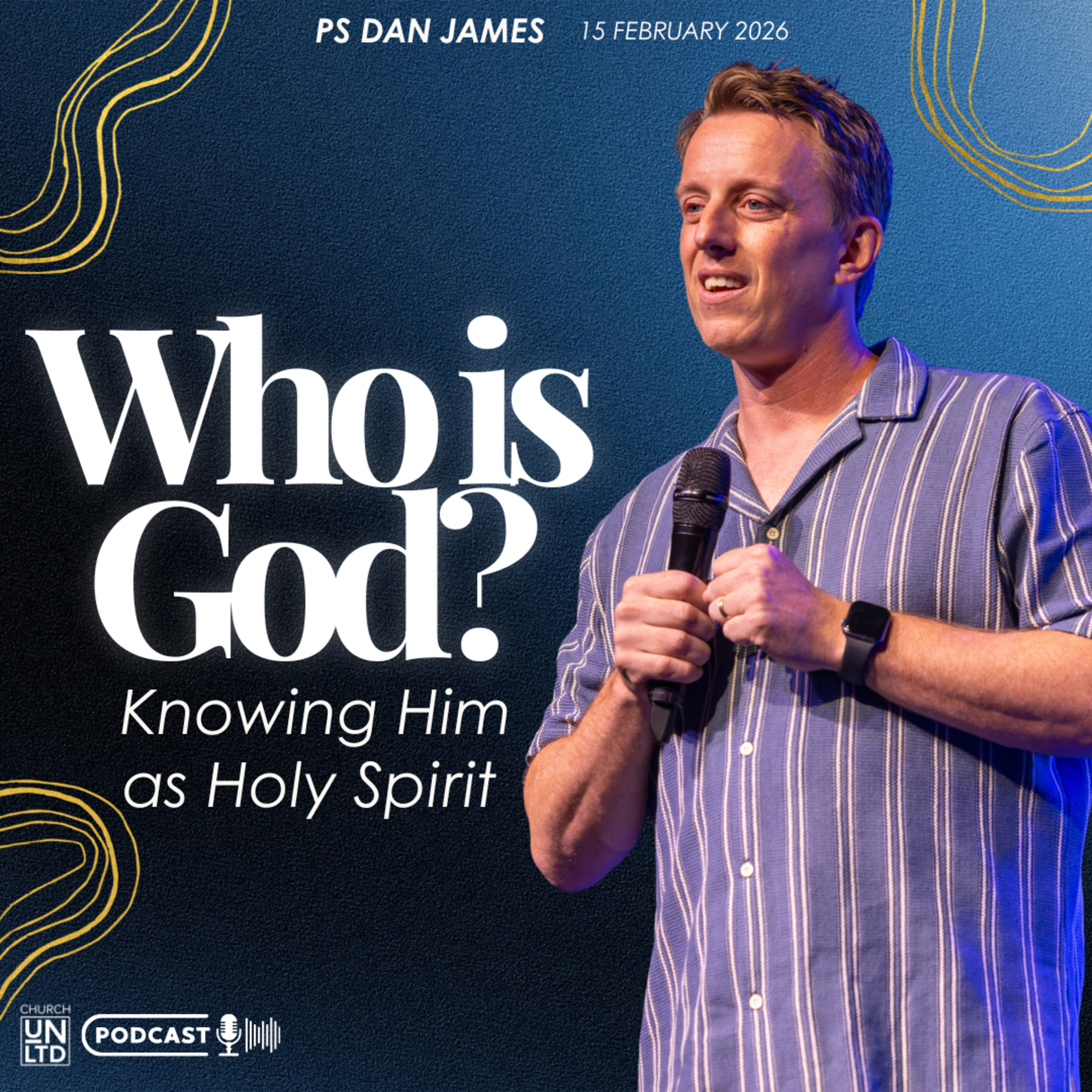 Knowing Him as Holy Spirit with Ps. Dan James | 15 2 2026 | AM