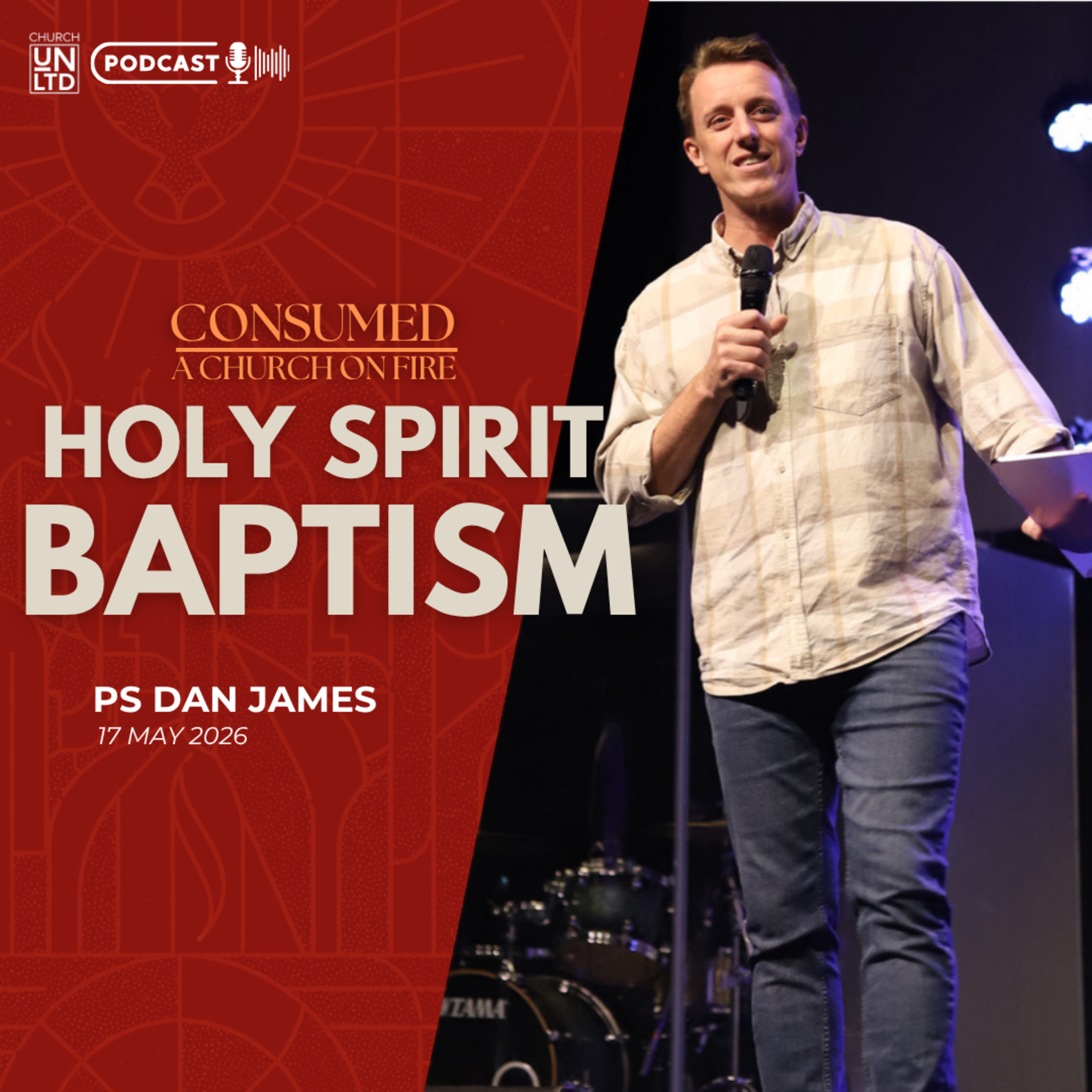 Holy Spirit Baptism with Ps. Dan James | 17 5 2026 | AM episode artwork