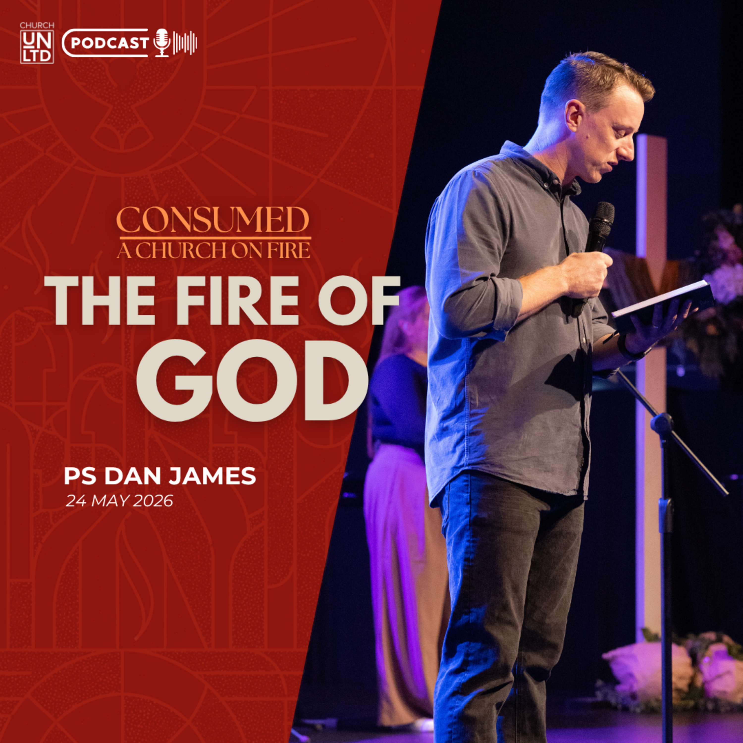 The Fire of God with Ps. Dan James | 24 5 2026 | Pentecost Sunday episode artwork